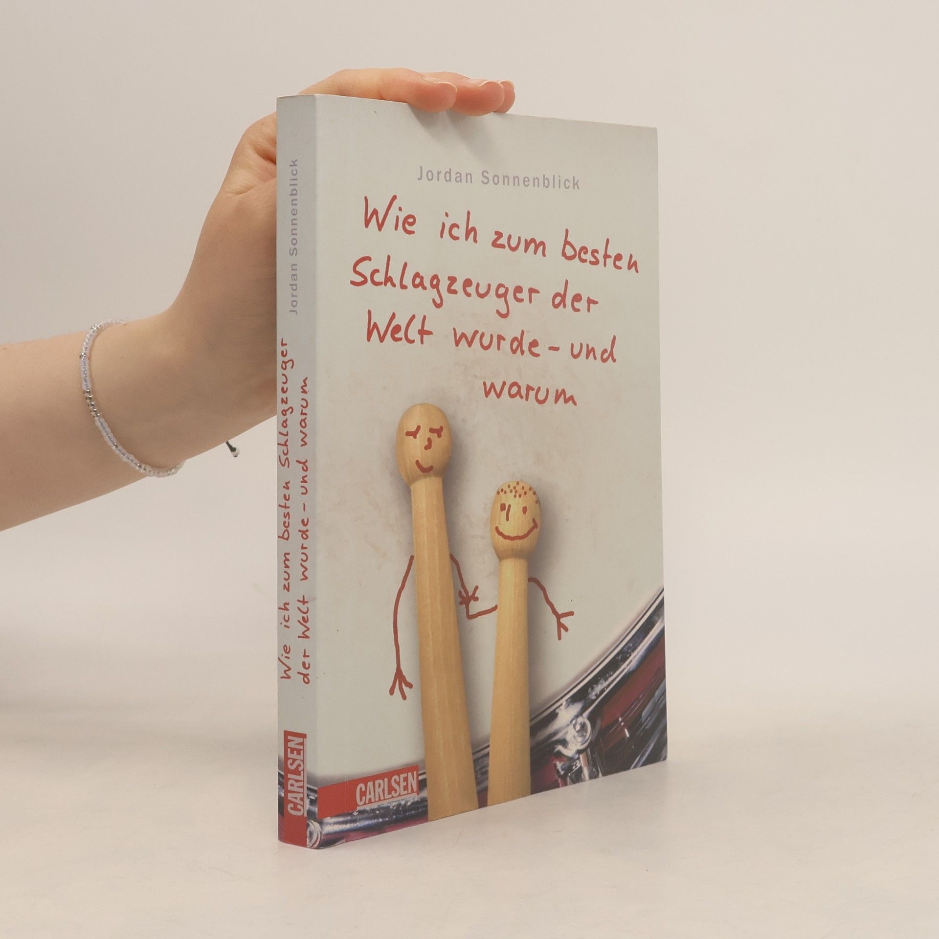 Jordan Sonnenblick Wie ich zum besten Schlagzeuger der Welt wurde - und warum