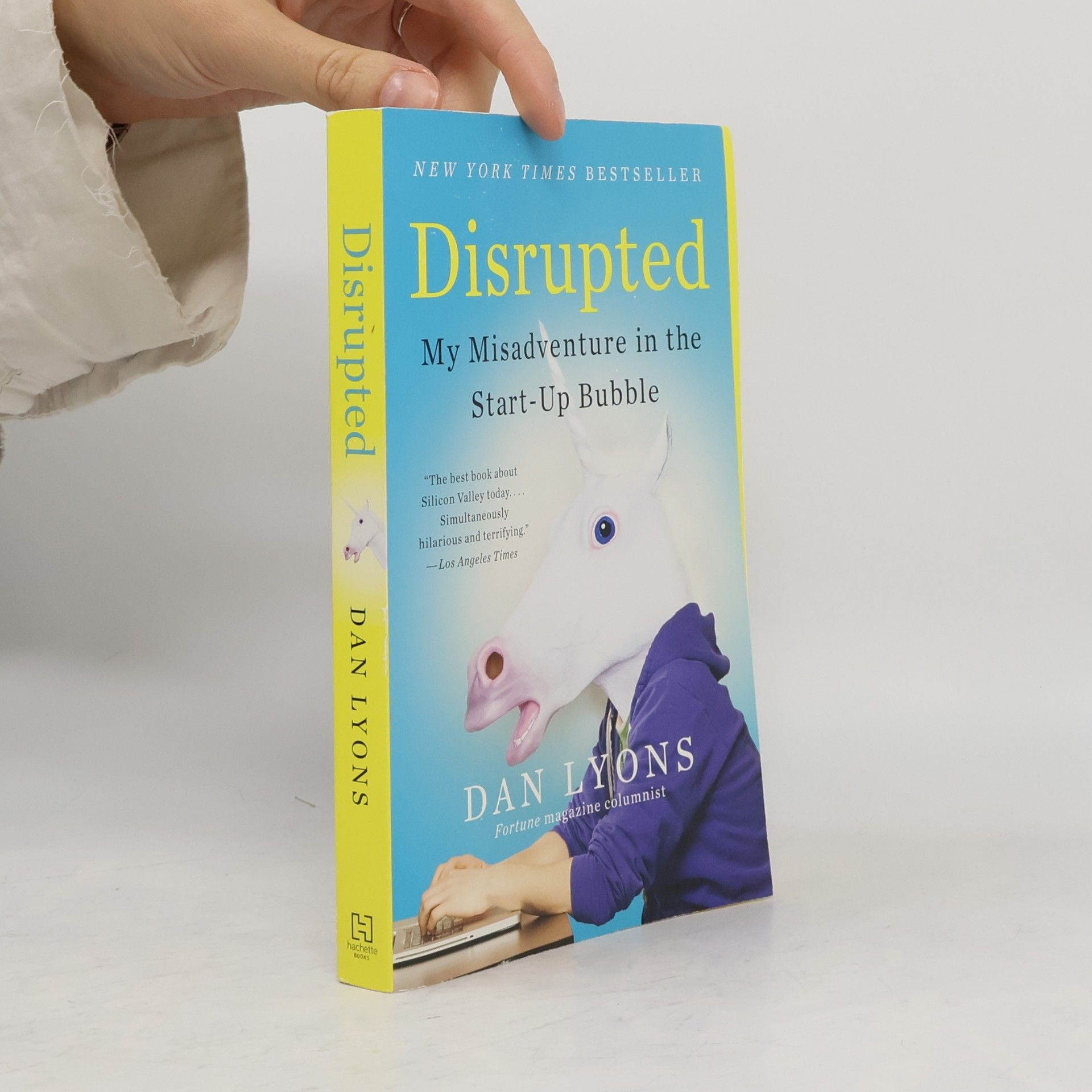 Daniel Lyons Disrupted : my misadventure in the start-up bubble