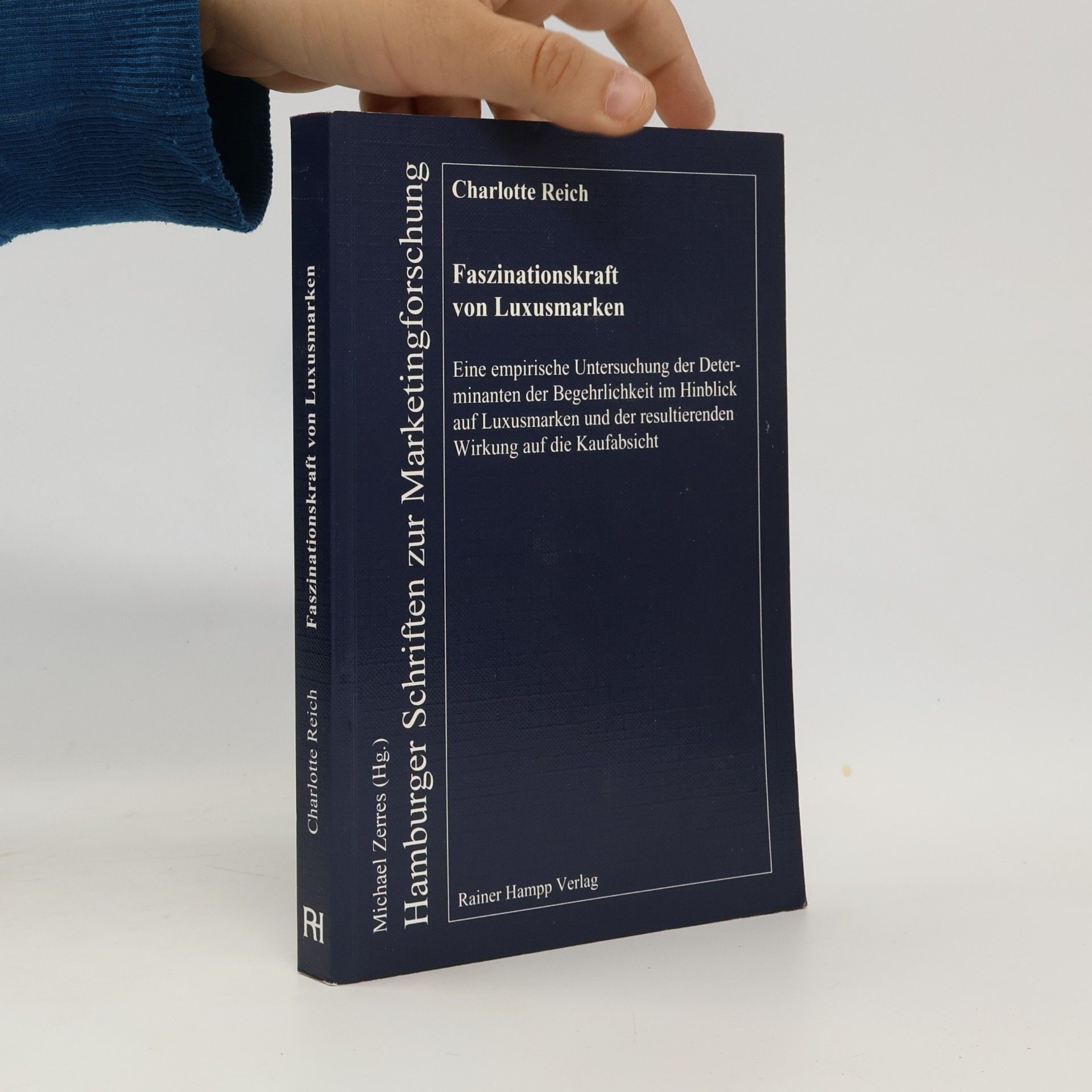 Hamburger Schriften zur Marketingforschung: Faszinationskraft von Luxusmarken