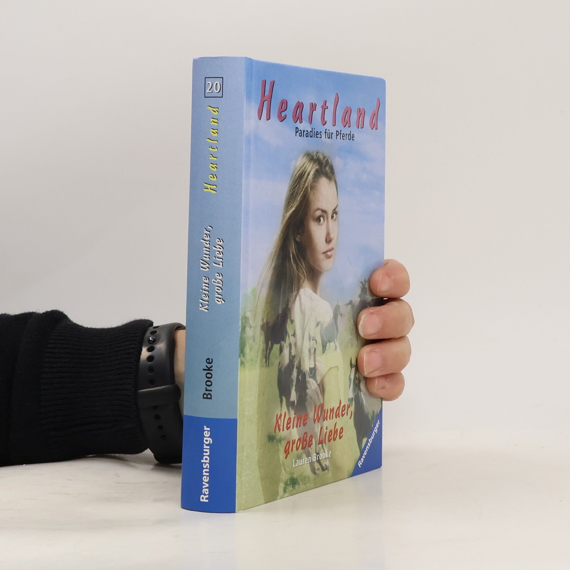 Lauren Brooke Kleine Wunder, große Liebe. Heartland- Paradies für Pferde