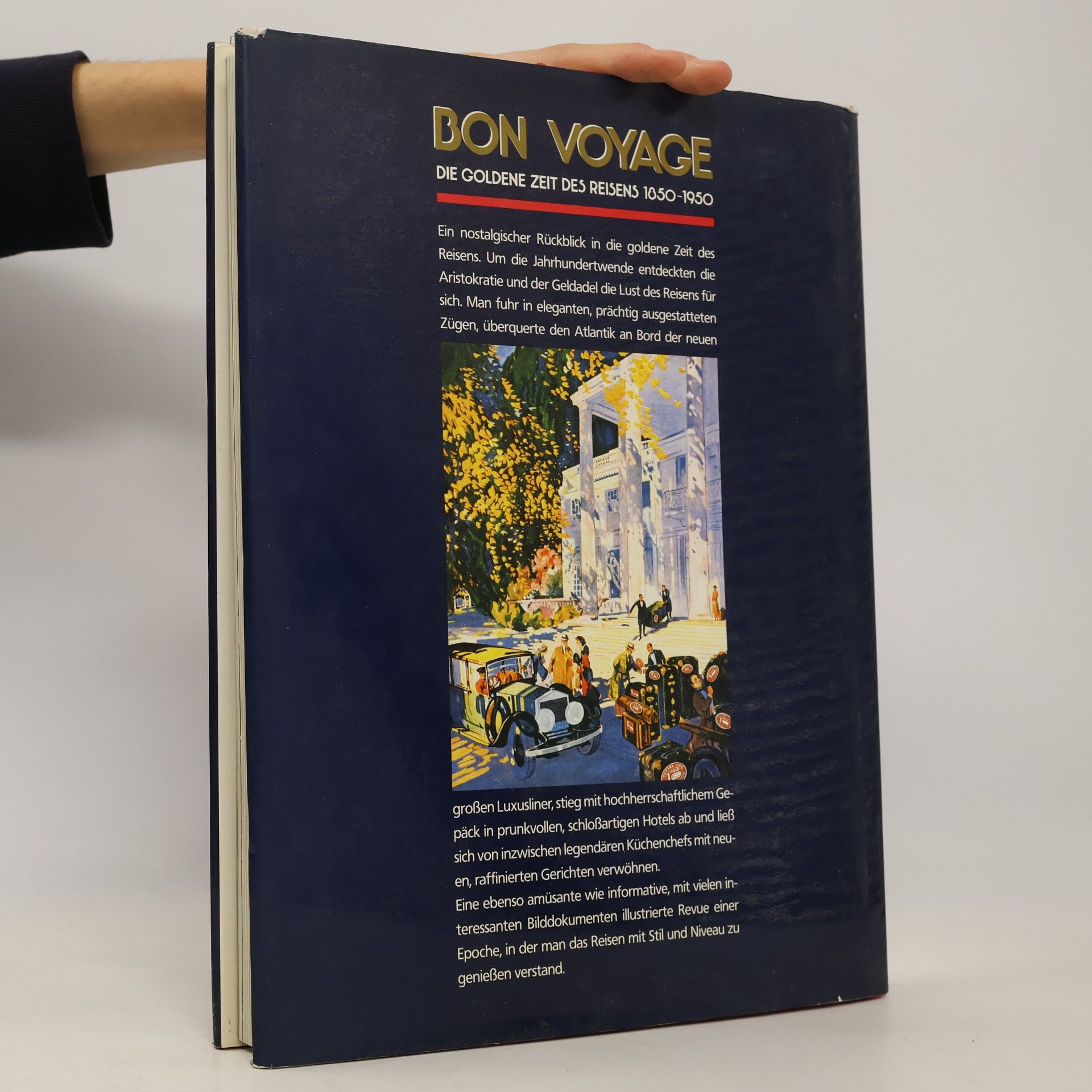 Alexis Gregory Bon Voyage. Die goldene Zeit des Reisens 1850 - 1950