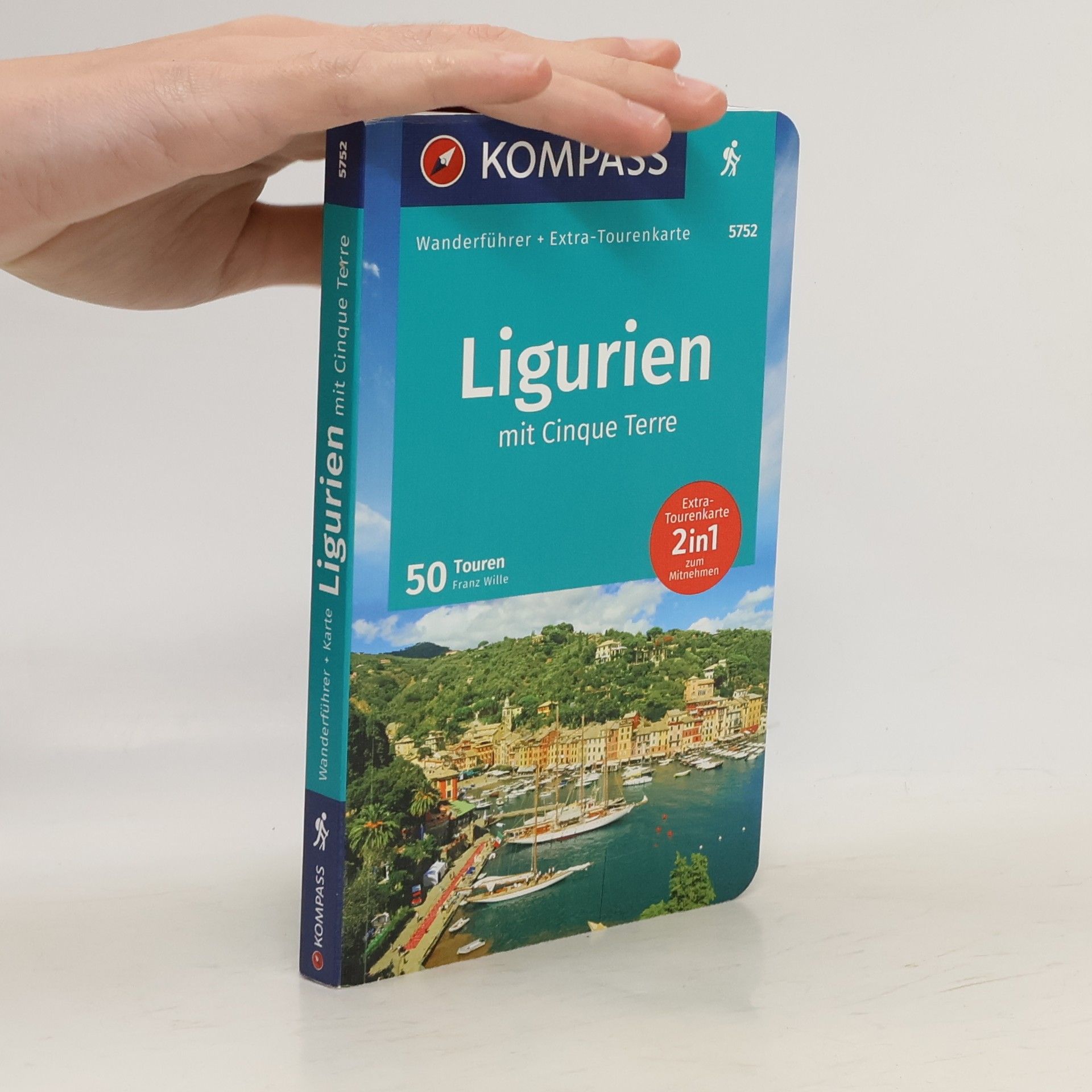 Franz Wille KOMPASS Wanderführer 5752 Ligurien mit Cinque Terre, 50 Touren