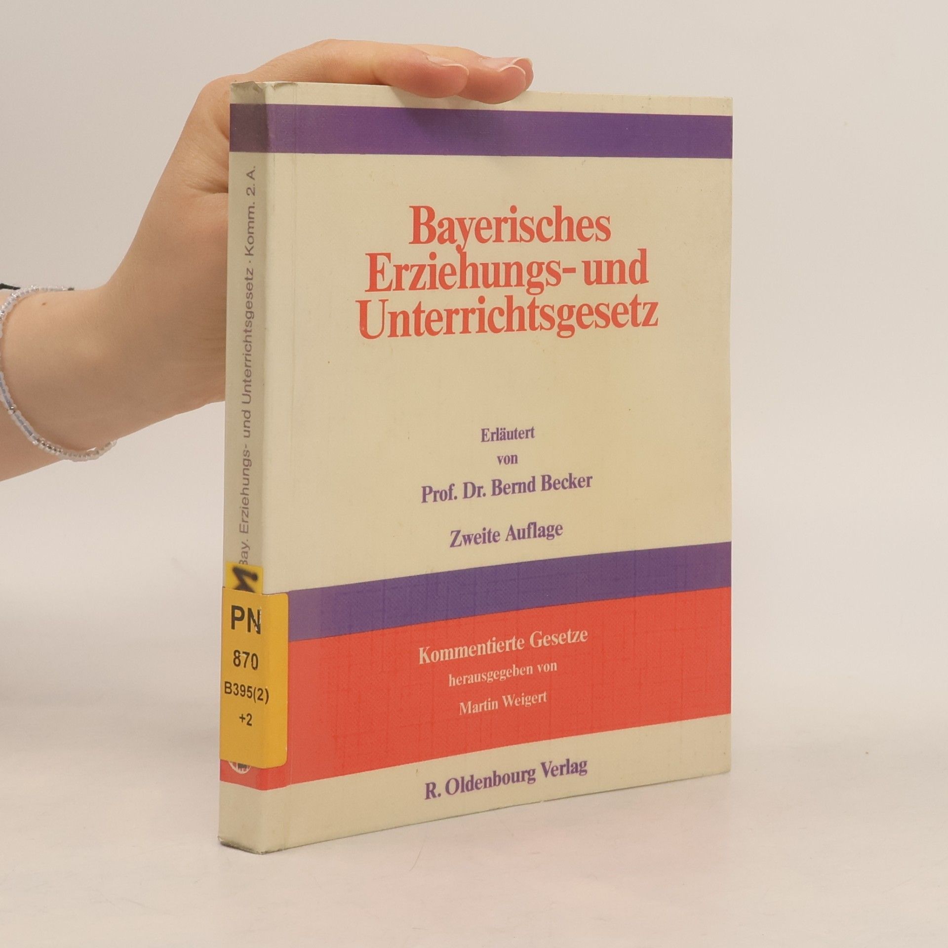Kommentierte Gesetze: Bayerisches Gesetz über das Erziehungs- und Unterrichtswesen