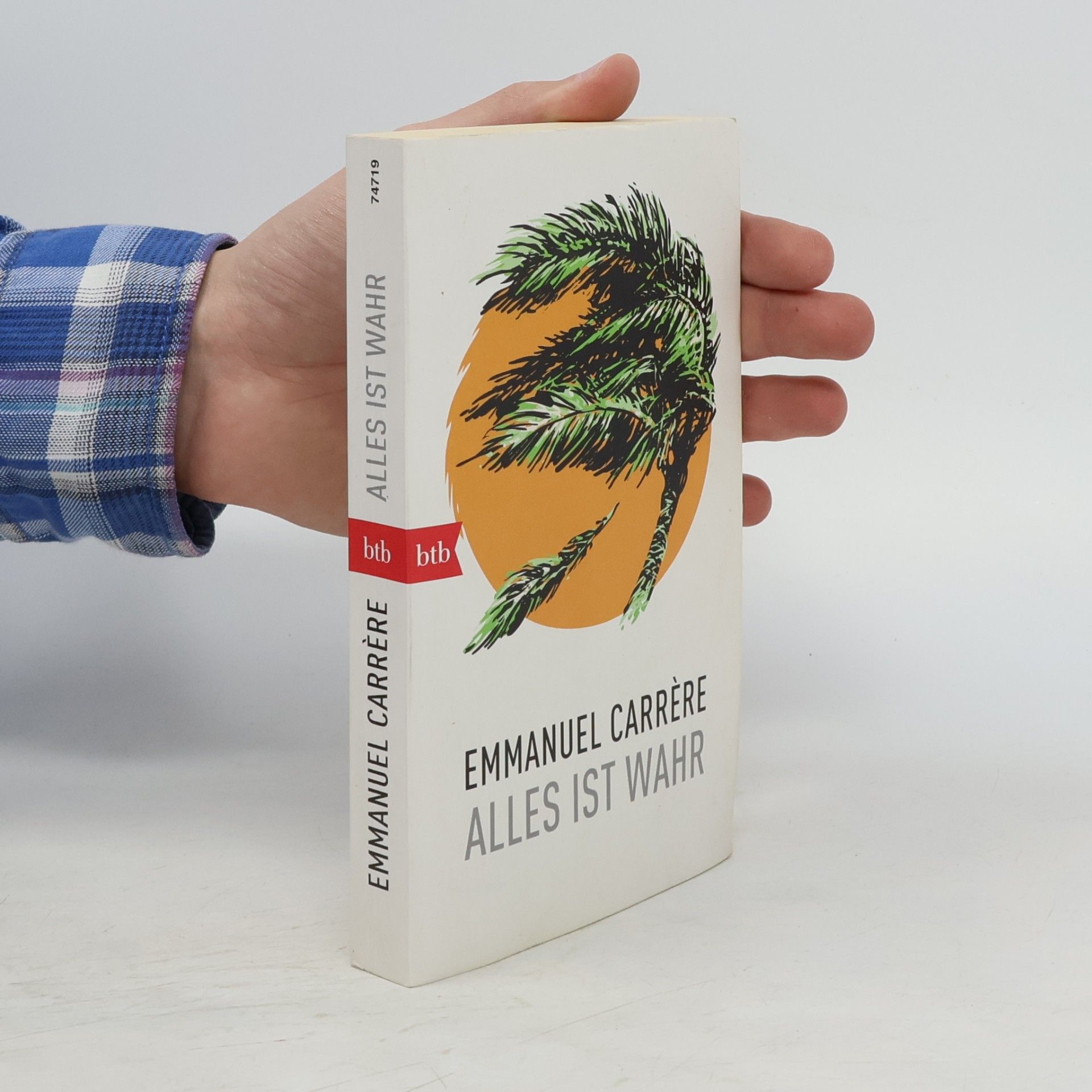 Emmanuel Carrére Alles ist wahr