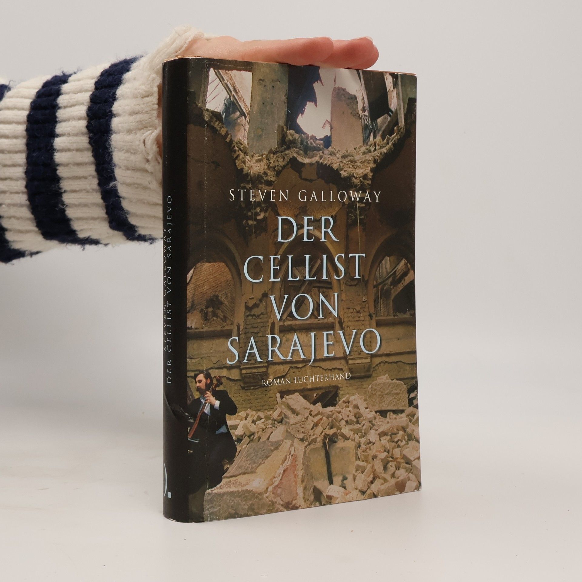 Steven Galloway Der Cellist von Sarajevo