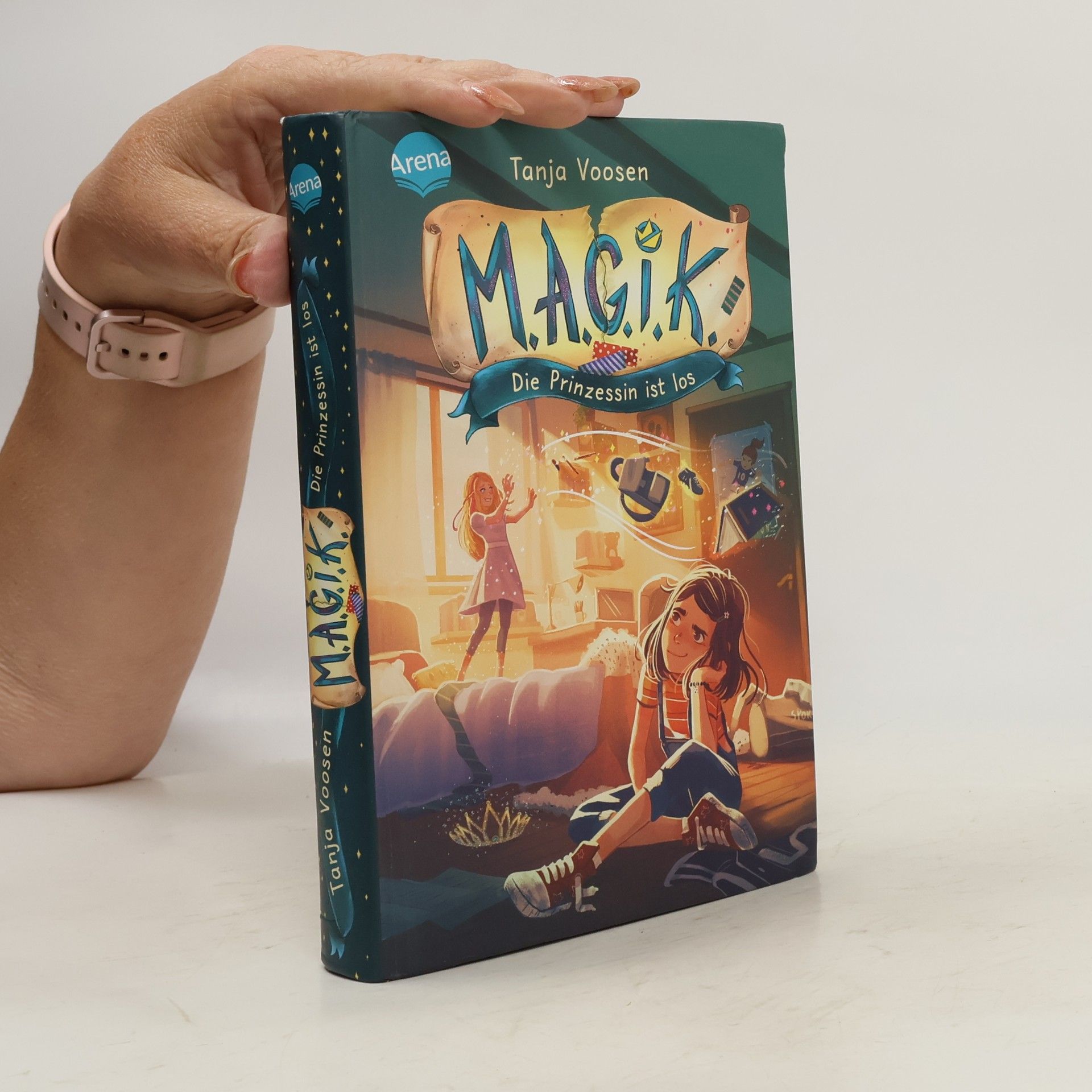Tanja Voosen M.A.G.I.K. (1). Die Prinzessin ist los