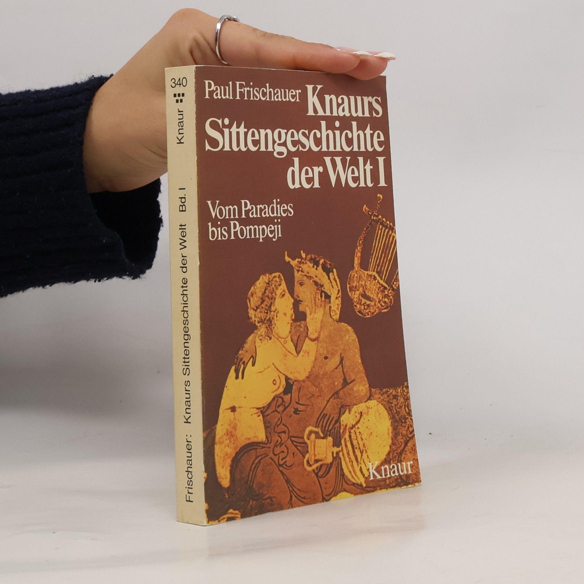 Paul Frischauer Knaurs Sittengeschichte der Welt