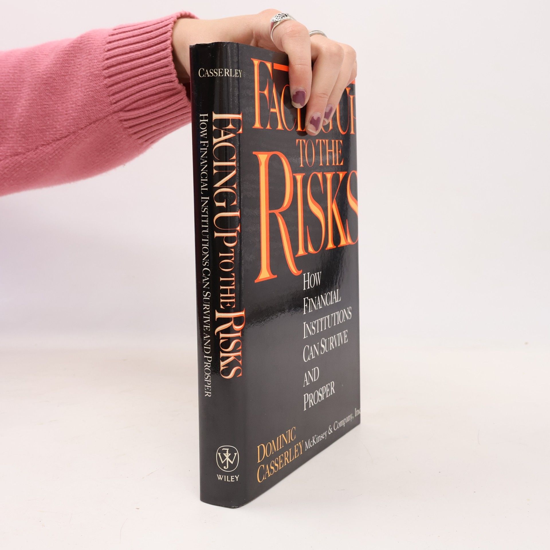 Facing Up to the Risks: How Financial Institutions Can Survive and Prosper