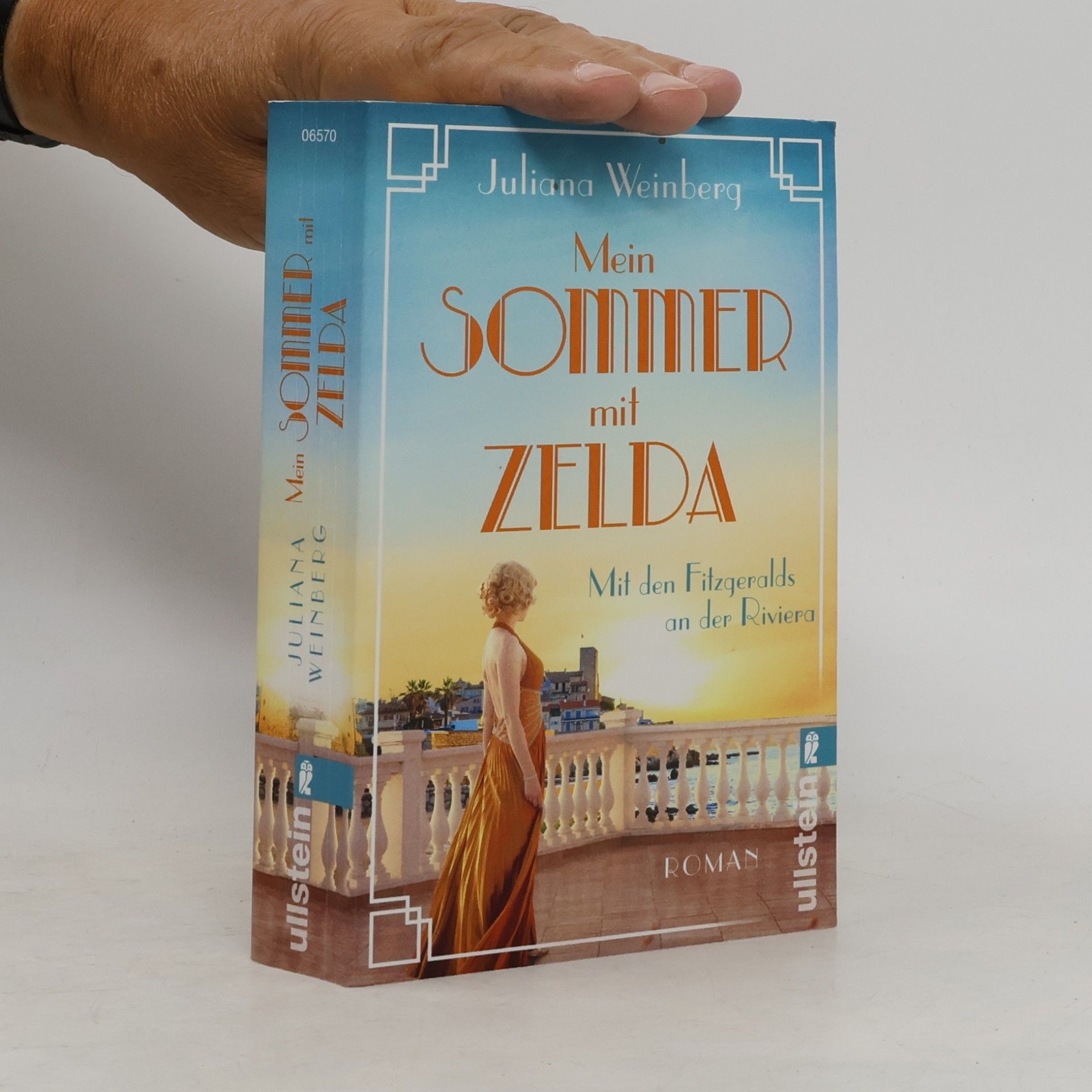 Juliana Weinberg Mein Sommer mit Zelda - Mit den Fitzgeralds an der Riviera
