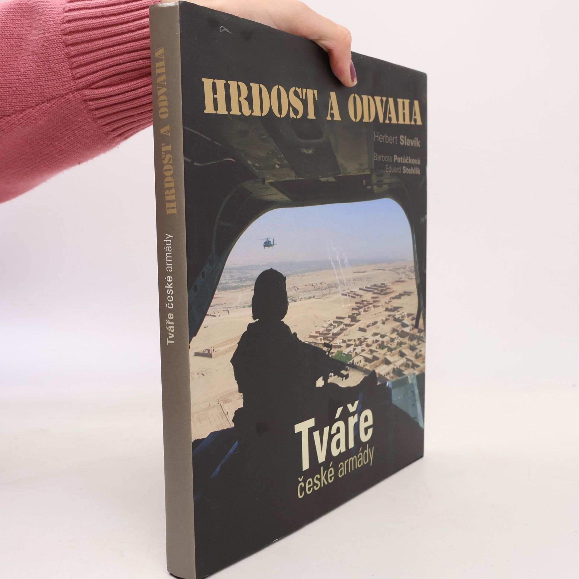 Hrdost a odvaha. Tváře české armády