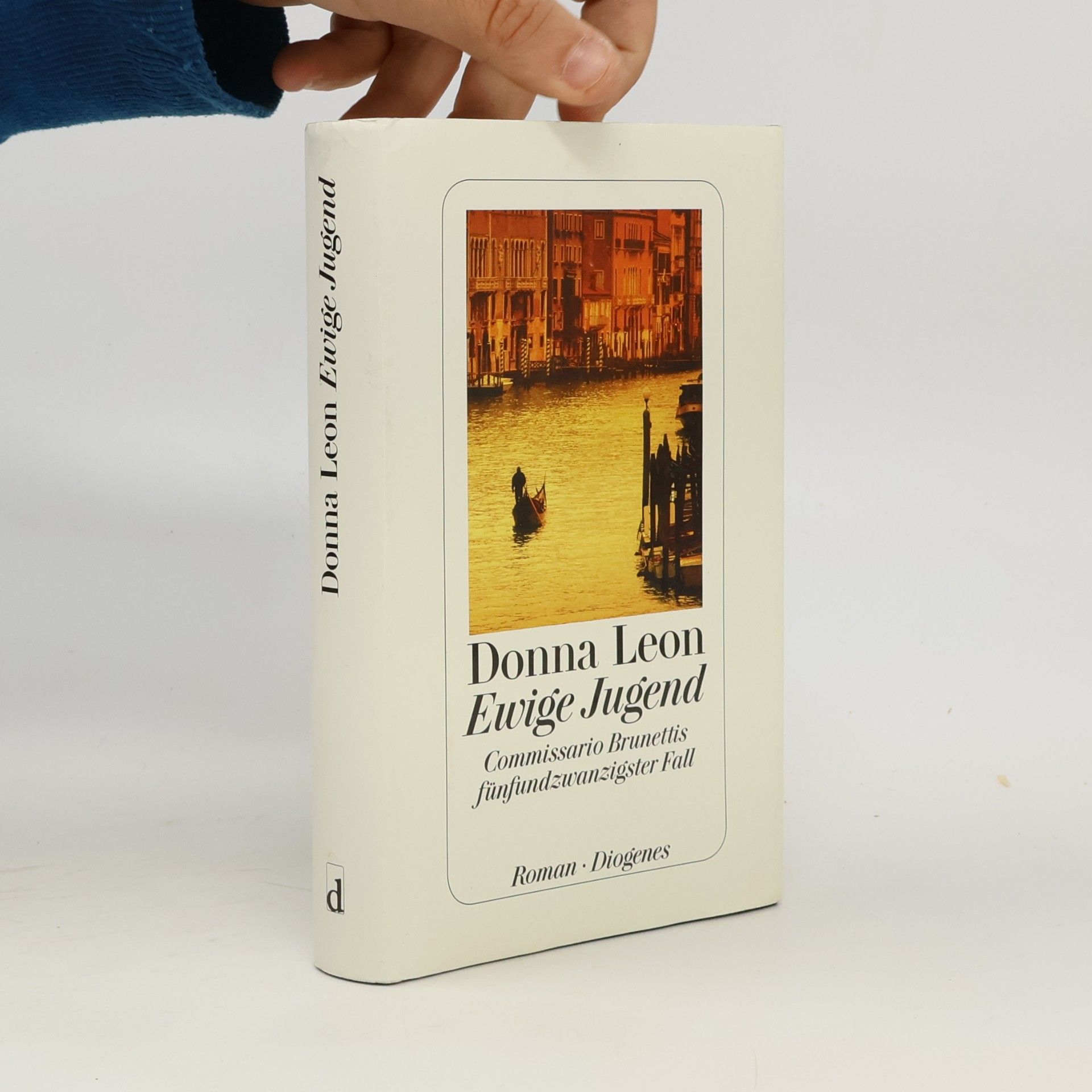 Donna Leon Ewige Jugend: Commissario Brunettis fünfundzwanzigster Fall