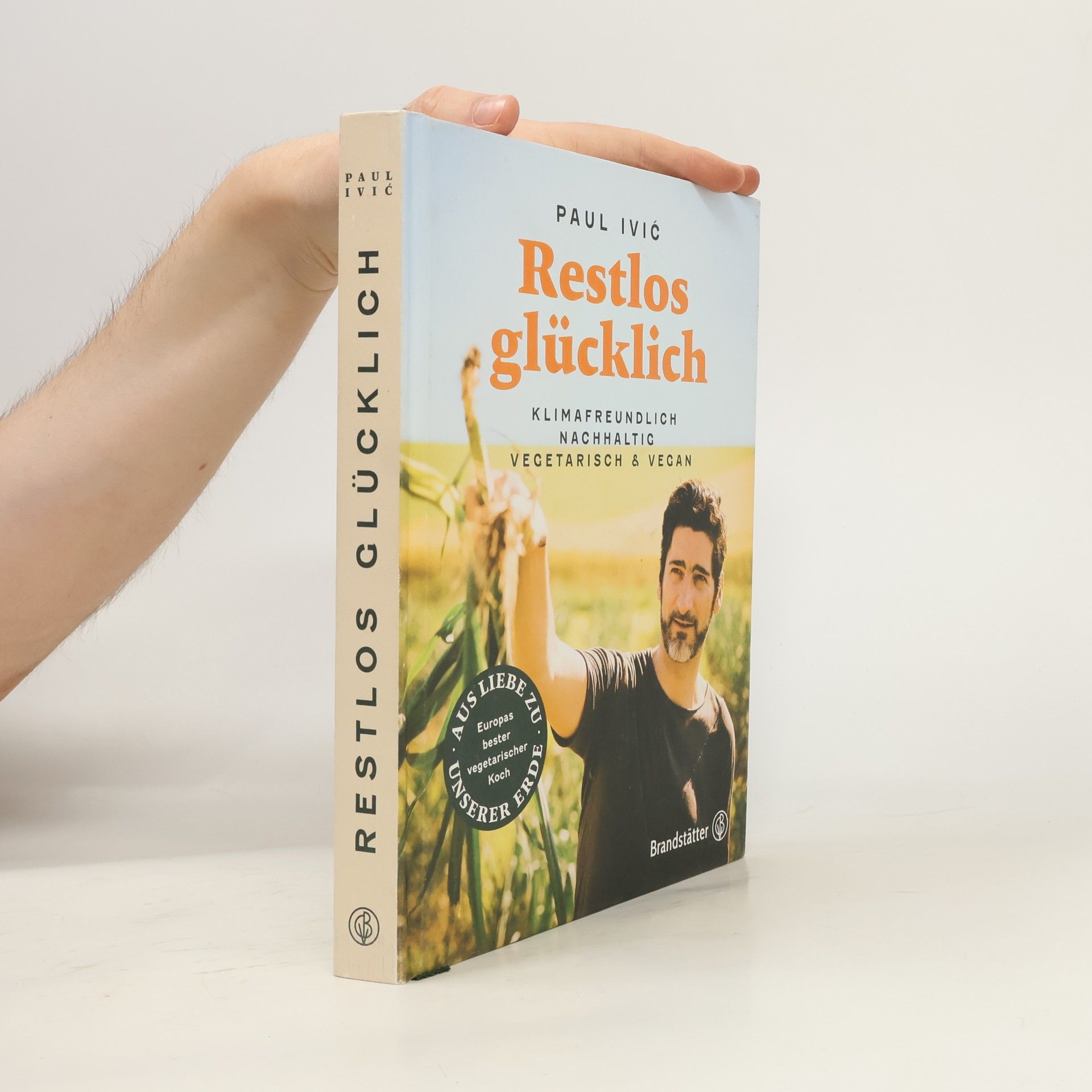 Paul Ivic Restlos glücklich