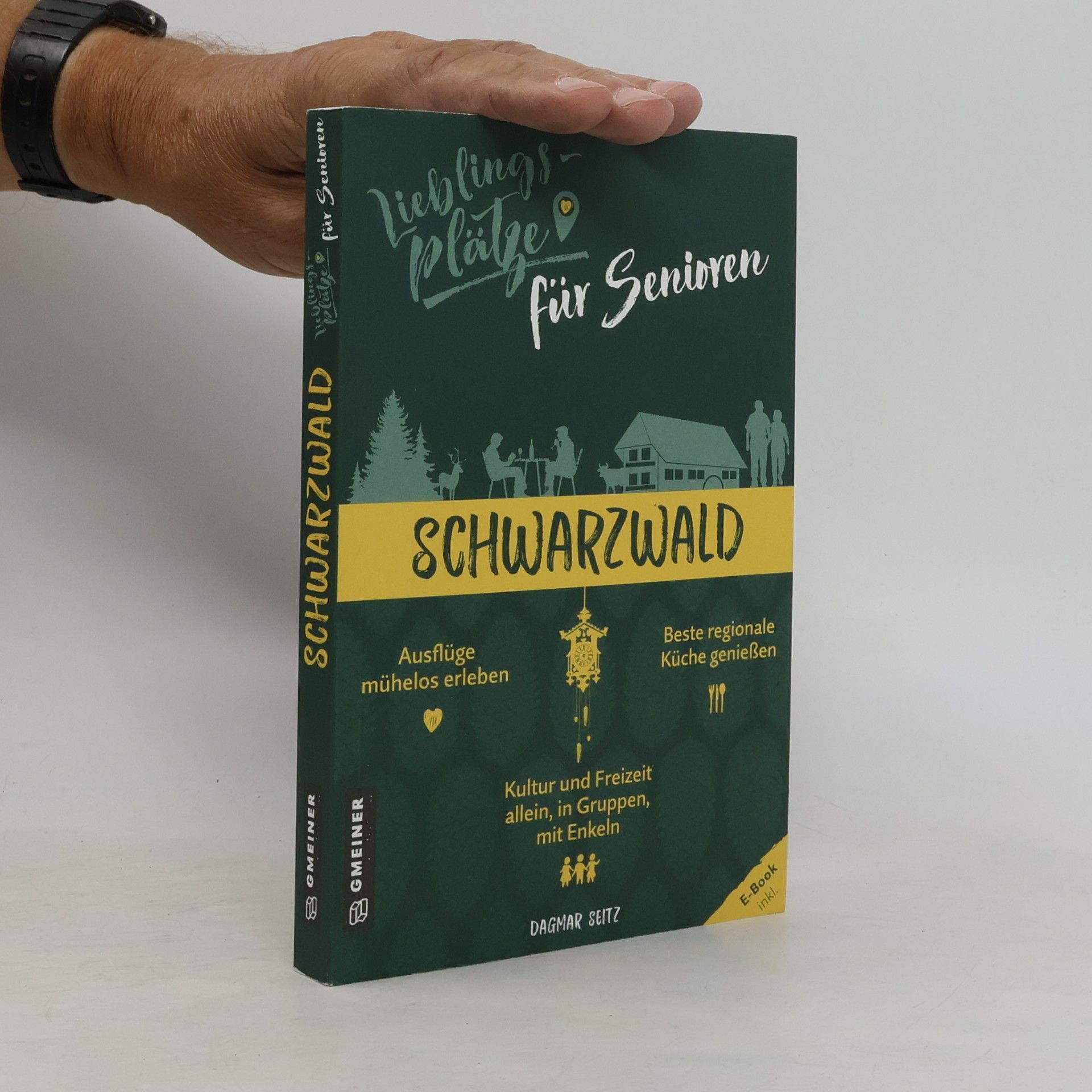 Dagmar Seitz Lieblingsplätze für Senioren Schwarzwald