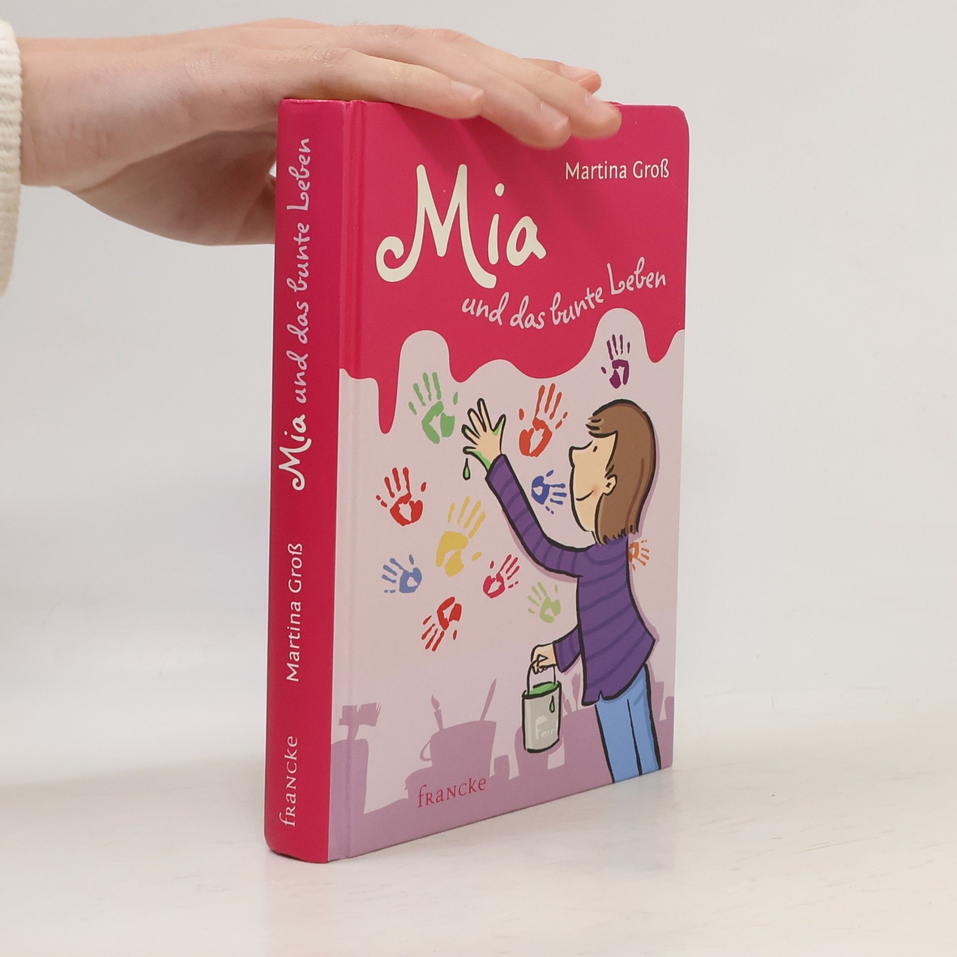 Martina Groß Mia und das bunte Leben