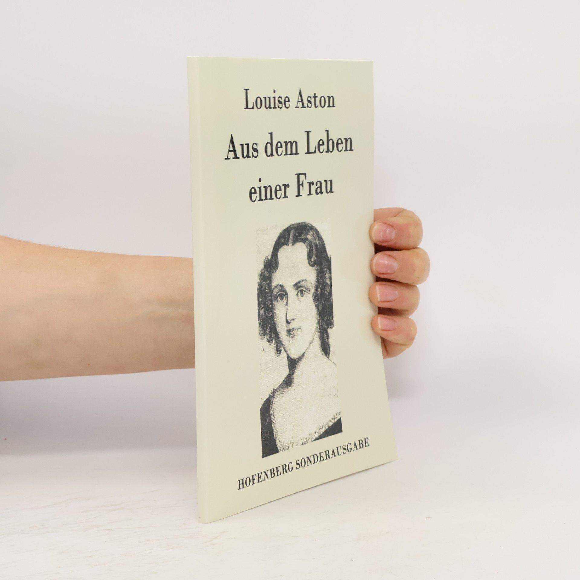 Luise Aston Aus dem Leben einer Frau
