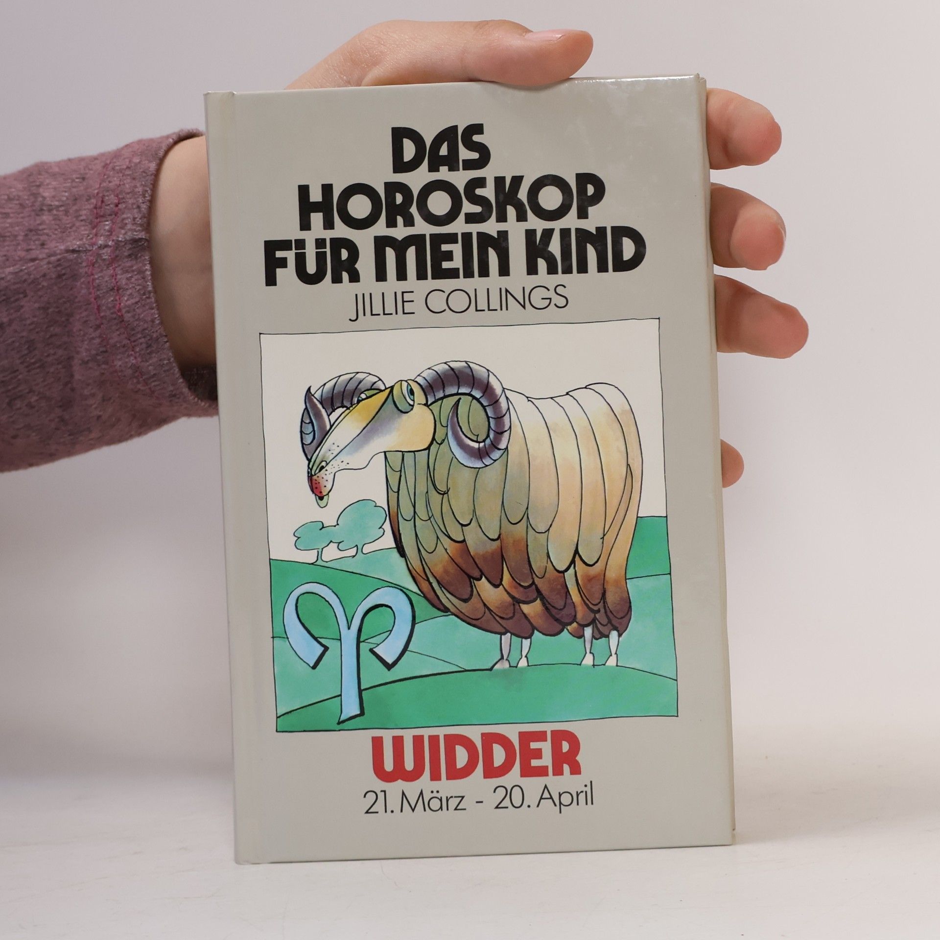 Jillie Collings Das Horoskop für mein Kind. Widder