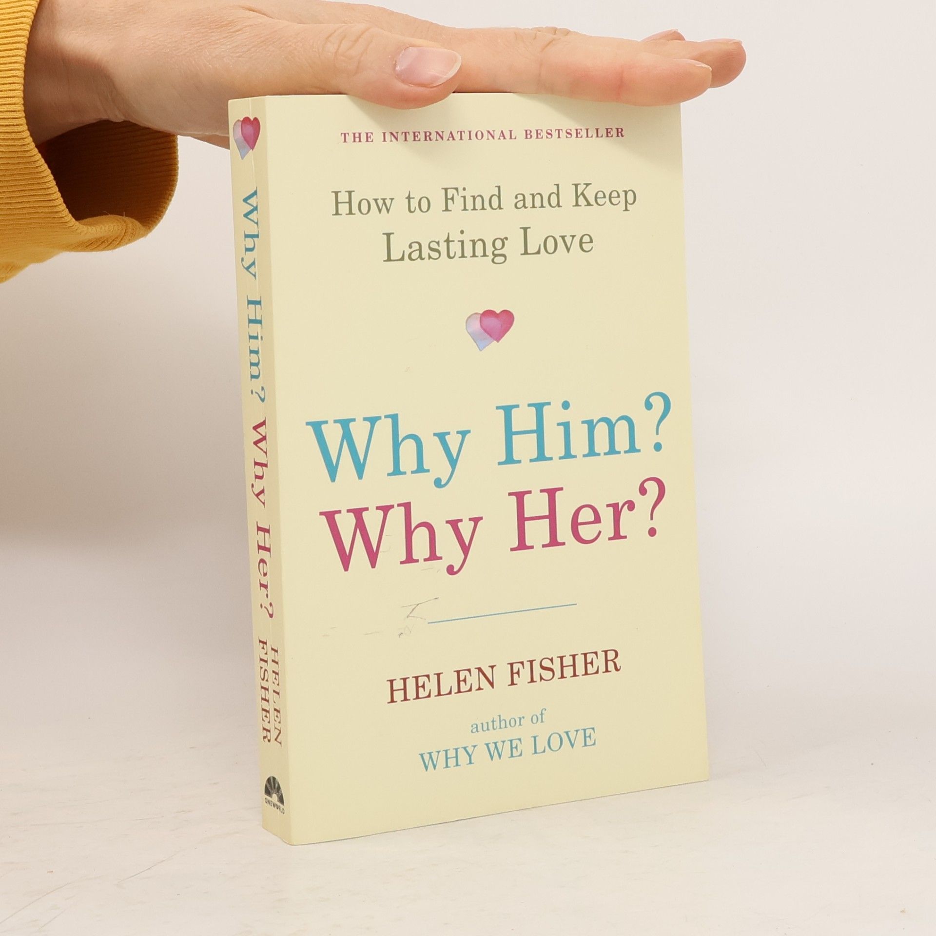 Helen E. Fisher Why Him? Why Her?