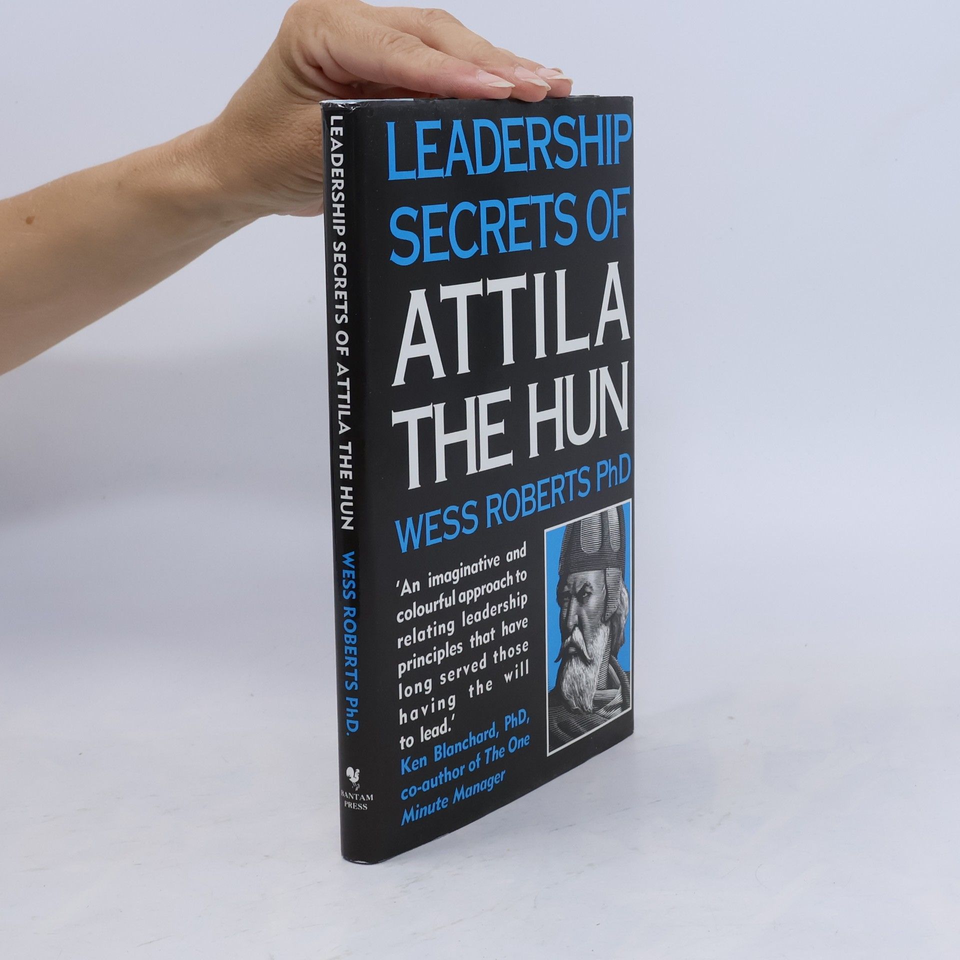 Leadership Secrets of Attila the Hun