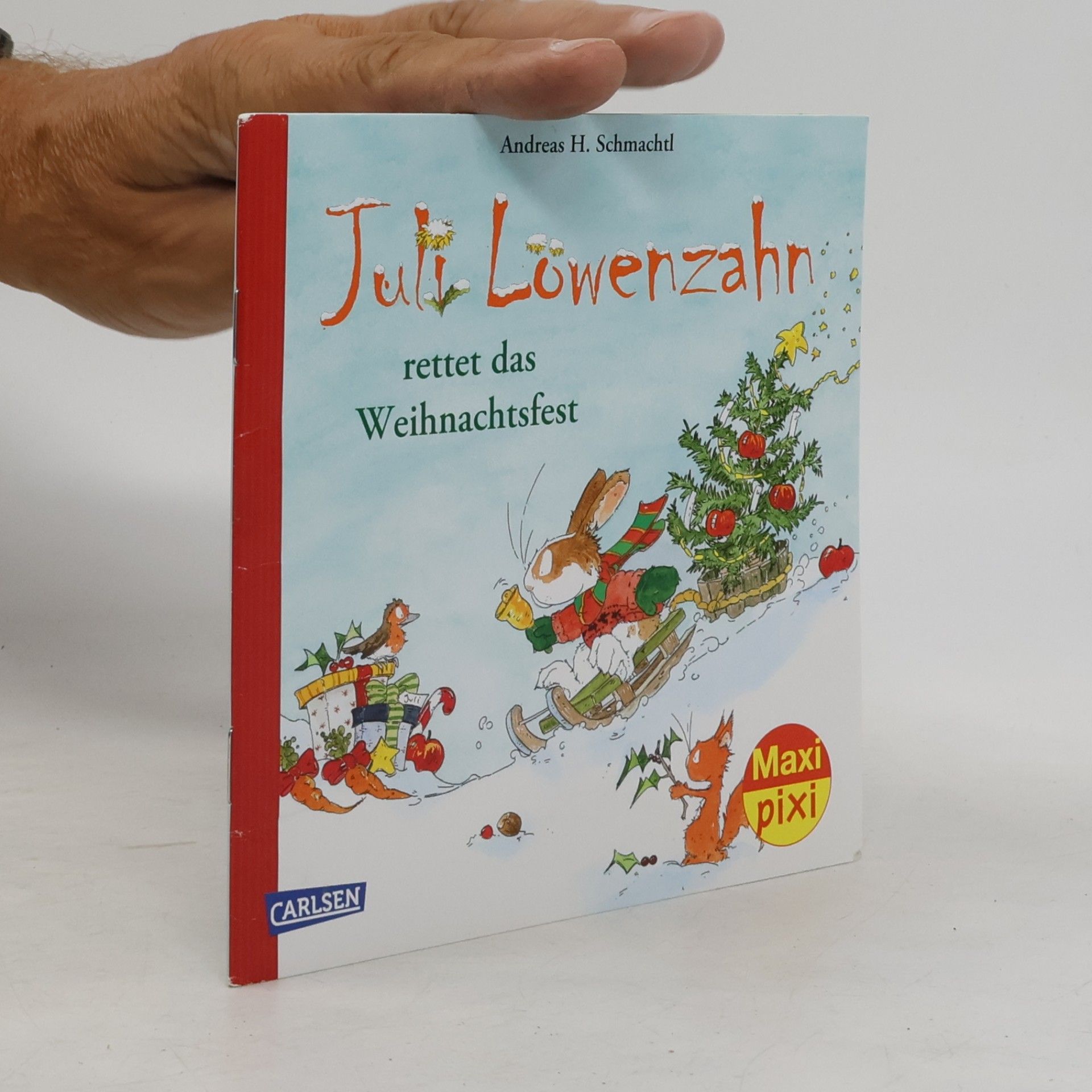 Schmachtl Andreas H. Maxi Pixi 385: Juli Löwenzahn rettet das Weihnachtsfest