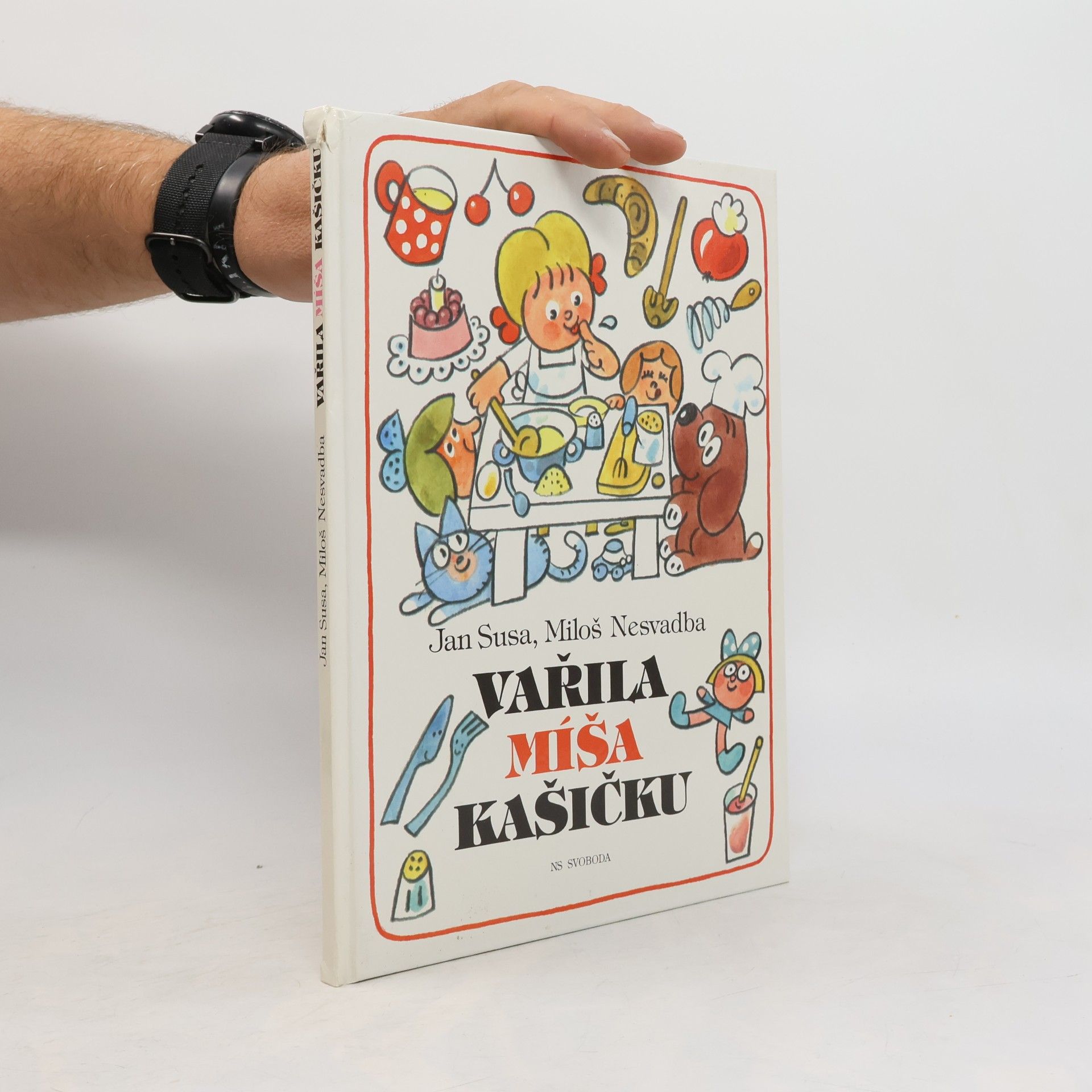 Vařila Míša kašičku: knížka o jídle, vaření a stolování pro děti