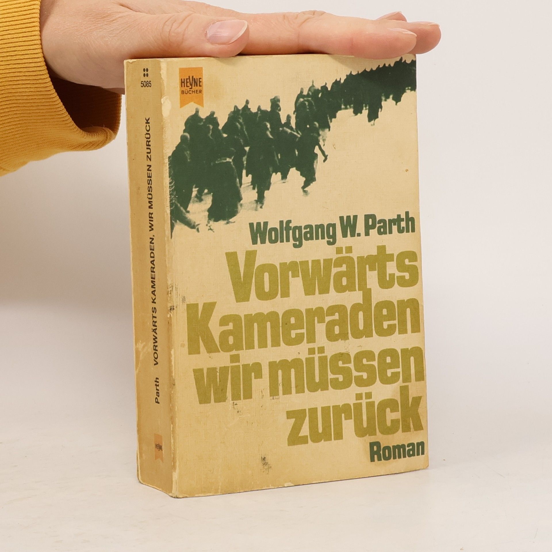Wolfgang W. Parth Vorwärts Kameraden wir müssen zurück
