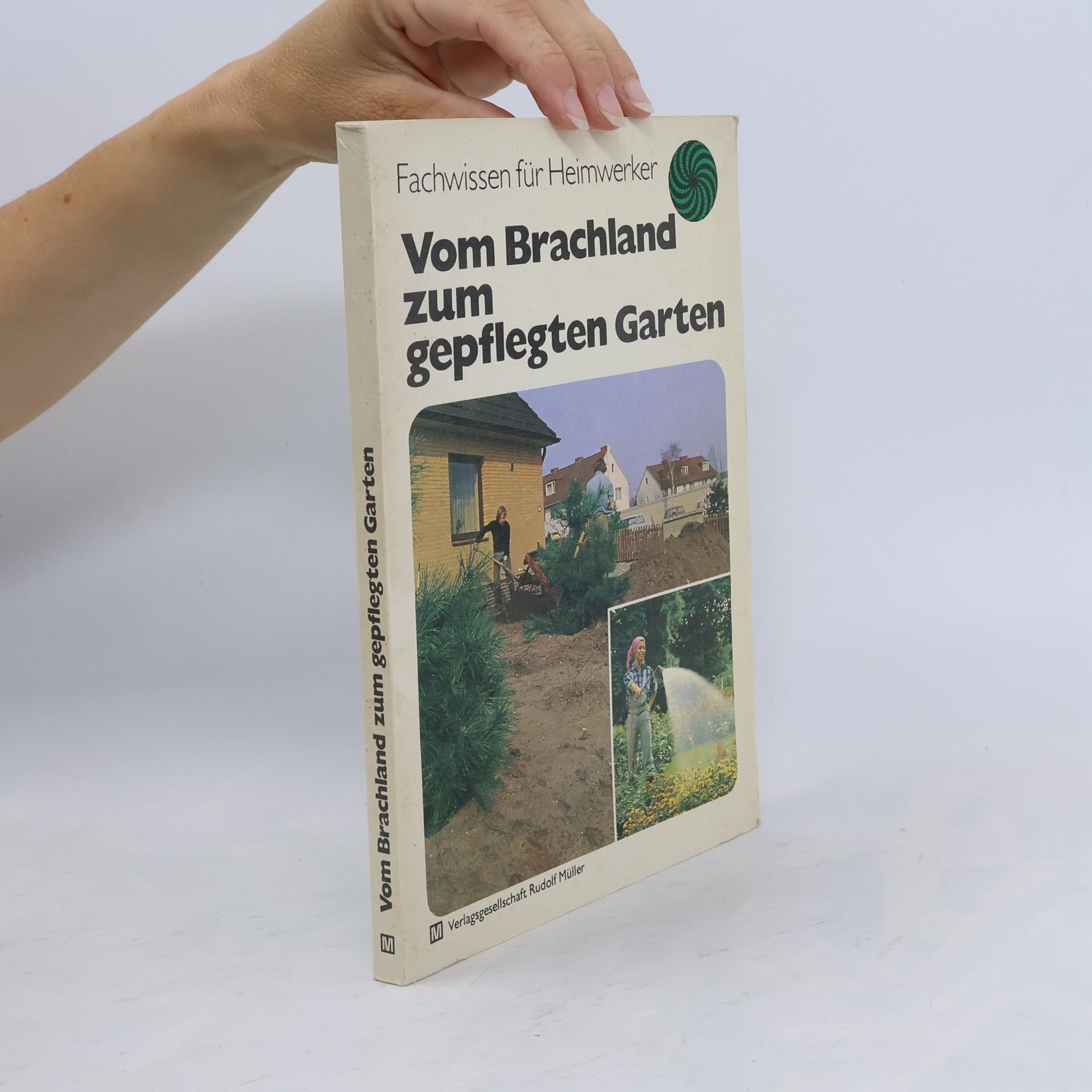 Peter H. Nengelken Vom Brachland zum gepflegten Garten