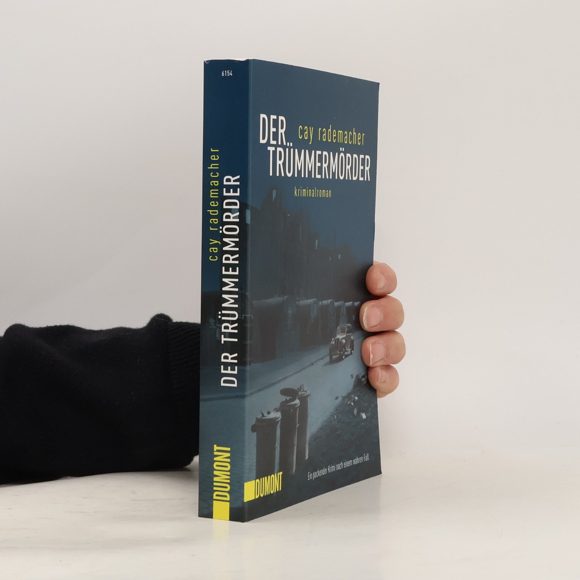 Cay Rademacher Der Trümmermörder