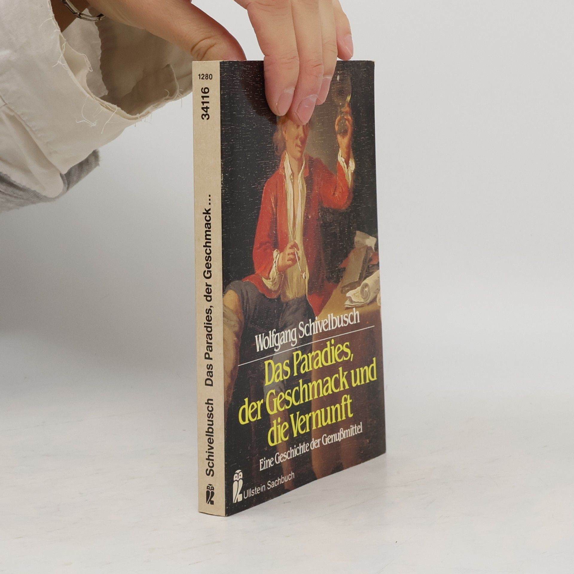 Wolfgang Schivelbusch Das Paradies, der Geschmack und die Vernunft