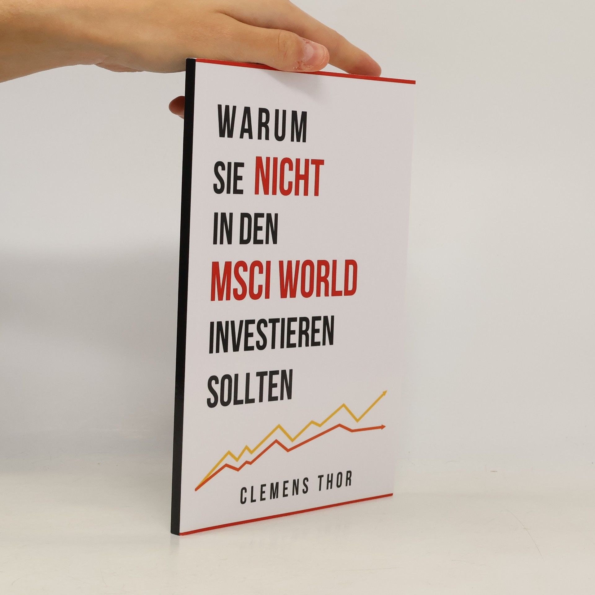 Clemens Thor Warum Sie nicht in den MSCI World investieren sollten