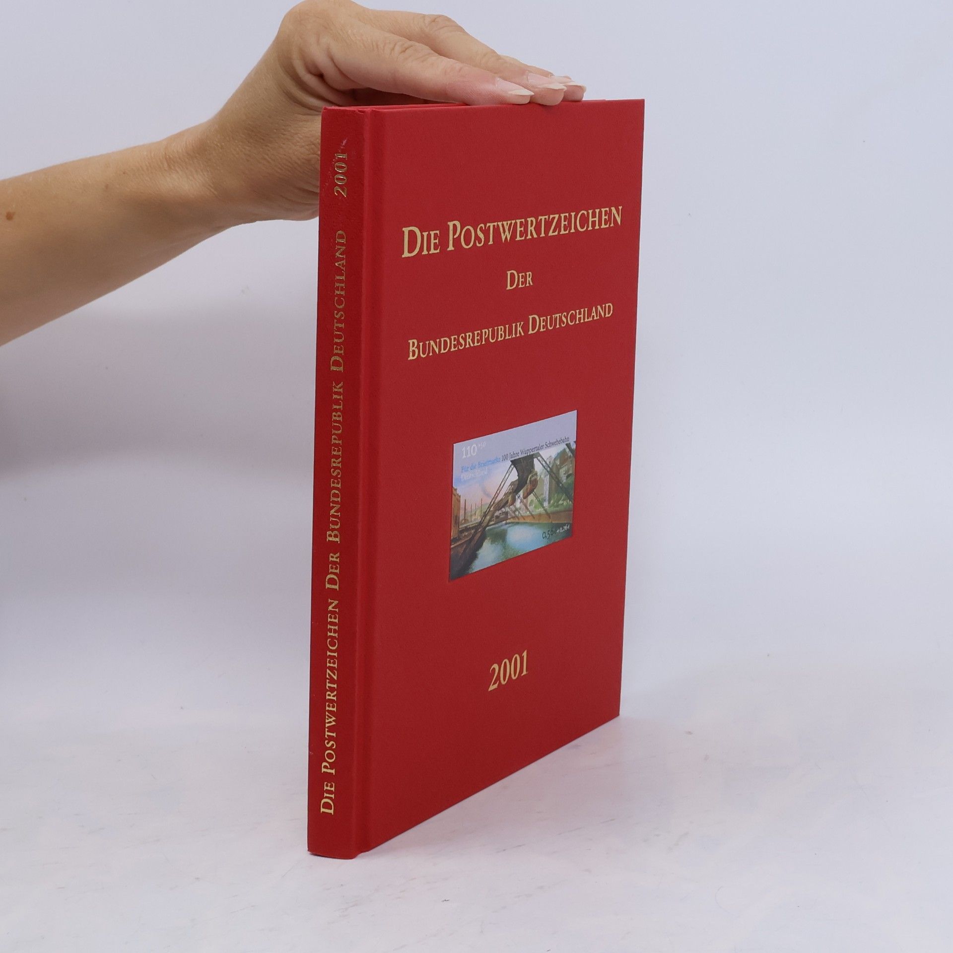 Various authors Die Postwertzeichen der Bundesrepublik Deutschland