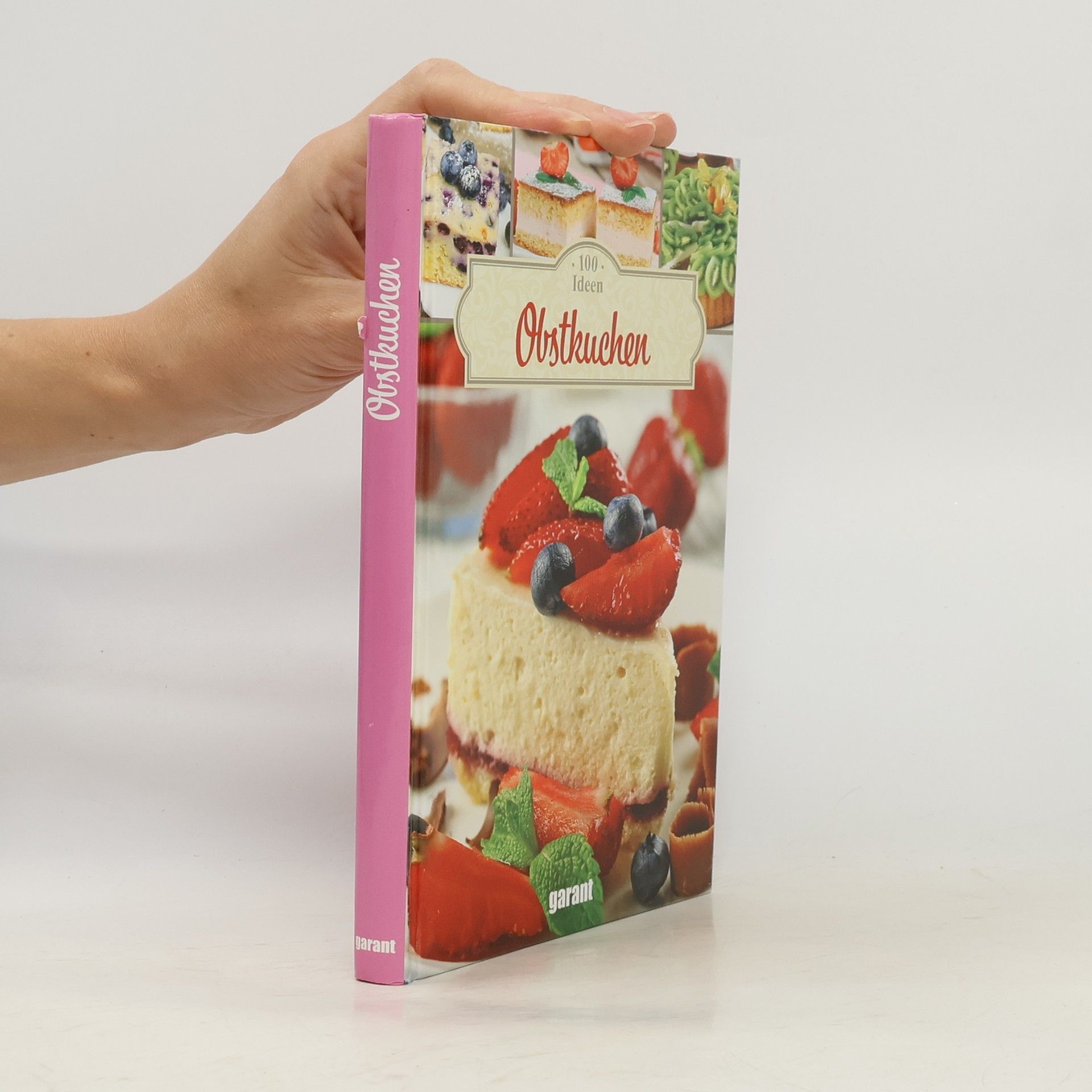 Collectif d'auteurs 100 Ideen - Obstkuchen