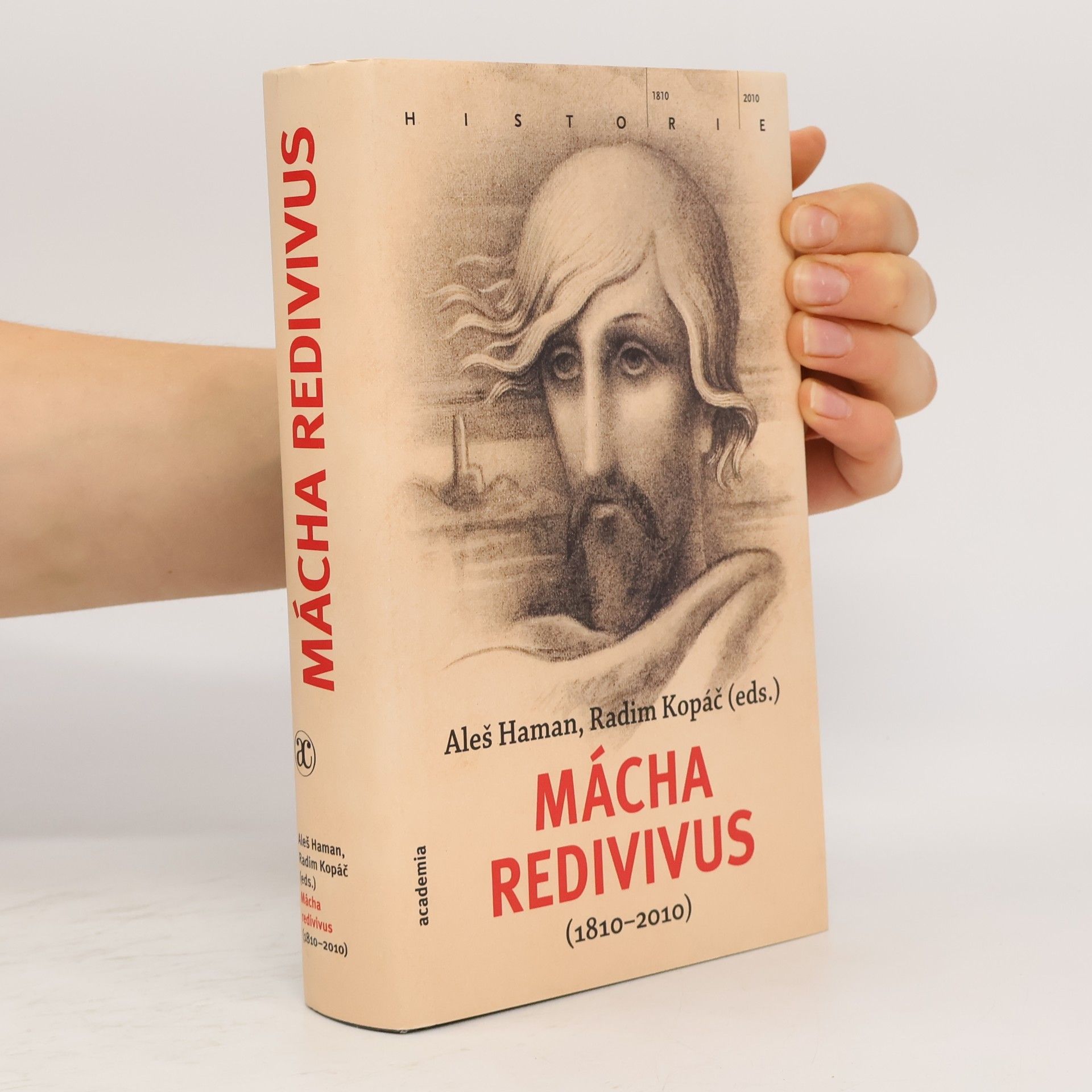Radim Kopáč Mácha redivivus (1810-2010). Sborník ke dvoustému výročí narození Karla Hynka Máchy