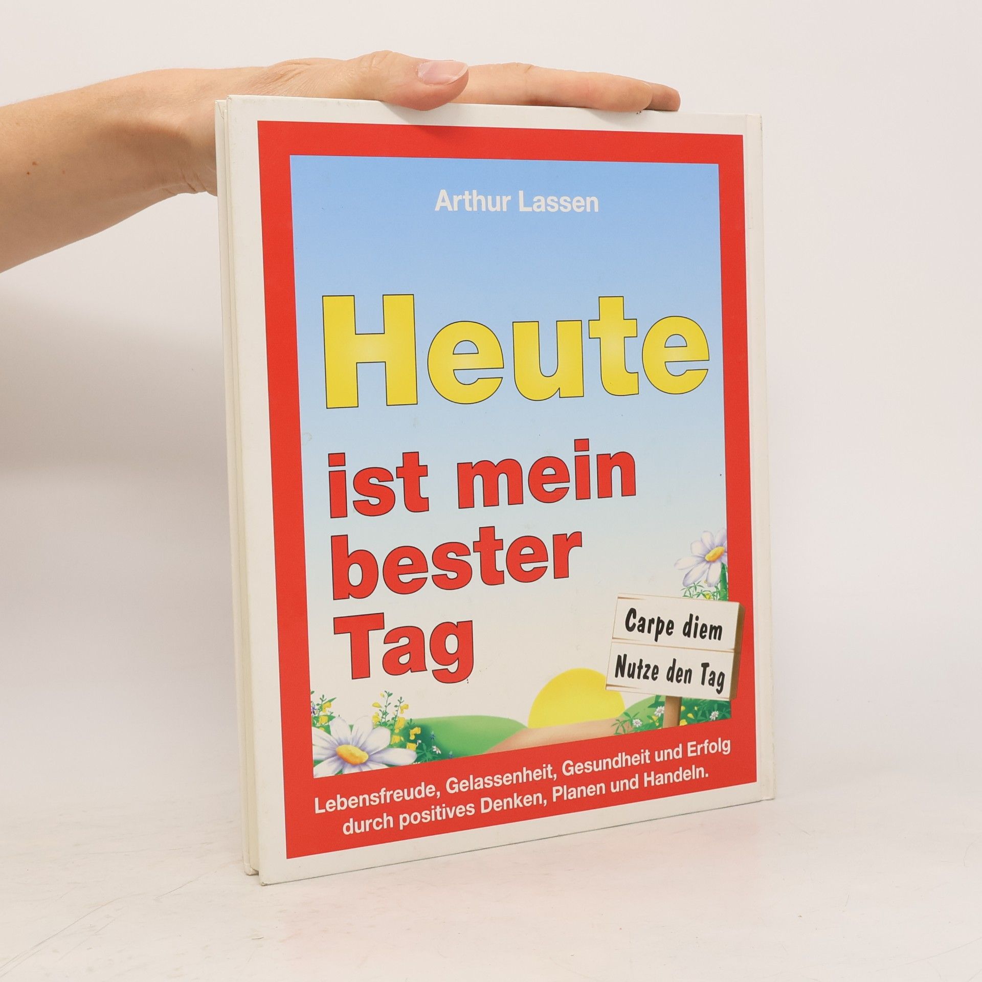 Arthur Lassen Heute ist mein bester Tag