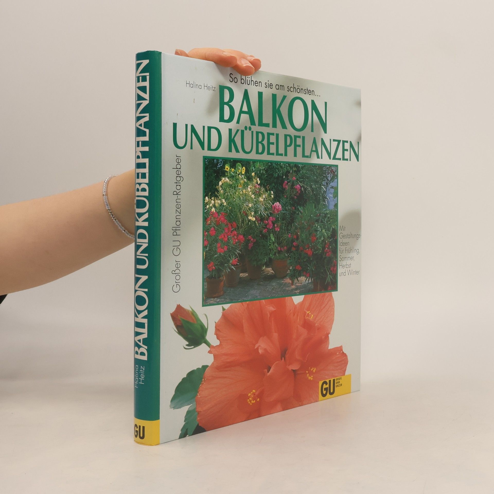 Halina Heitz Balkon- und Kübelpflanzen