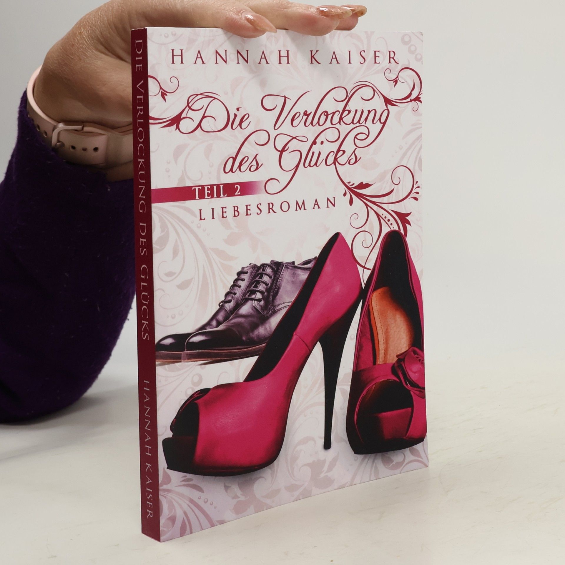 Hannah Kaiser Die Verlockung des Glücks - Teil 2