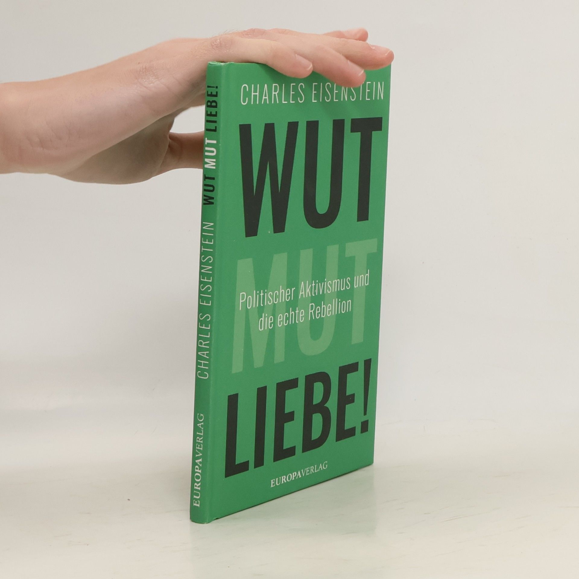 Wut, Mut, Liebe!
