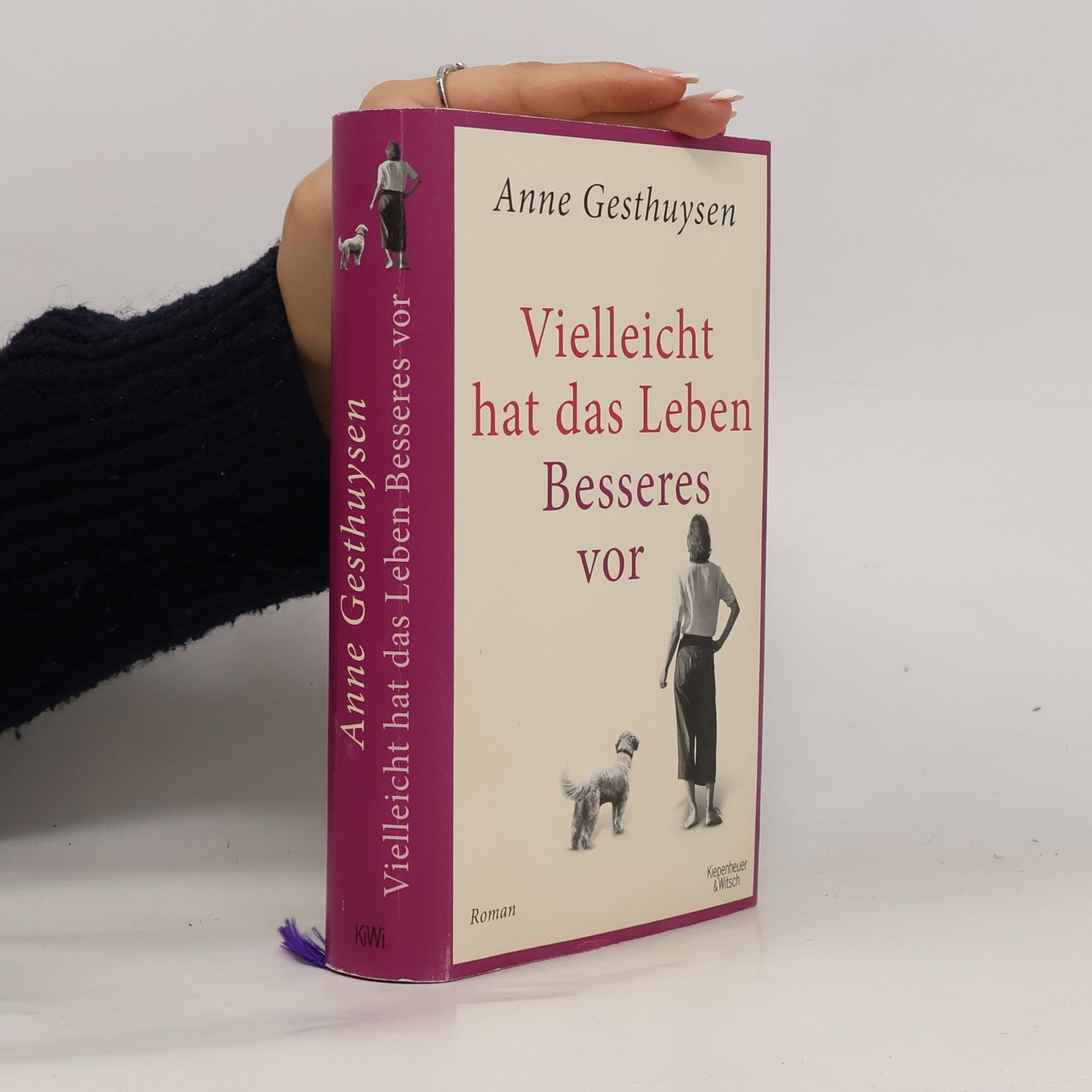 Anne Gesthuysen Vielleicht hat das Leben Besseres vor