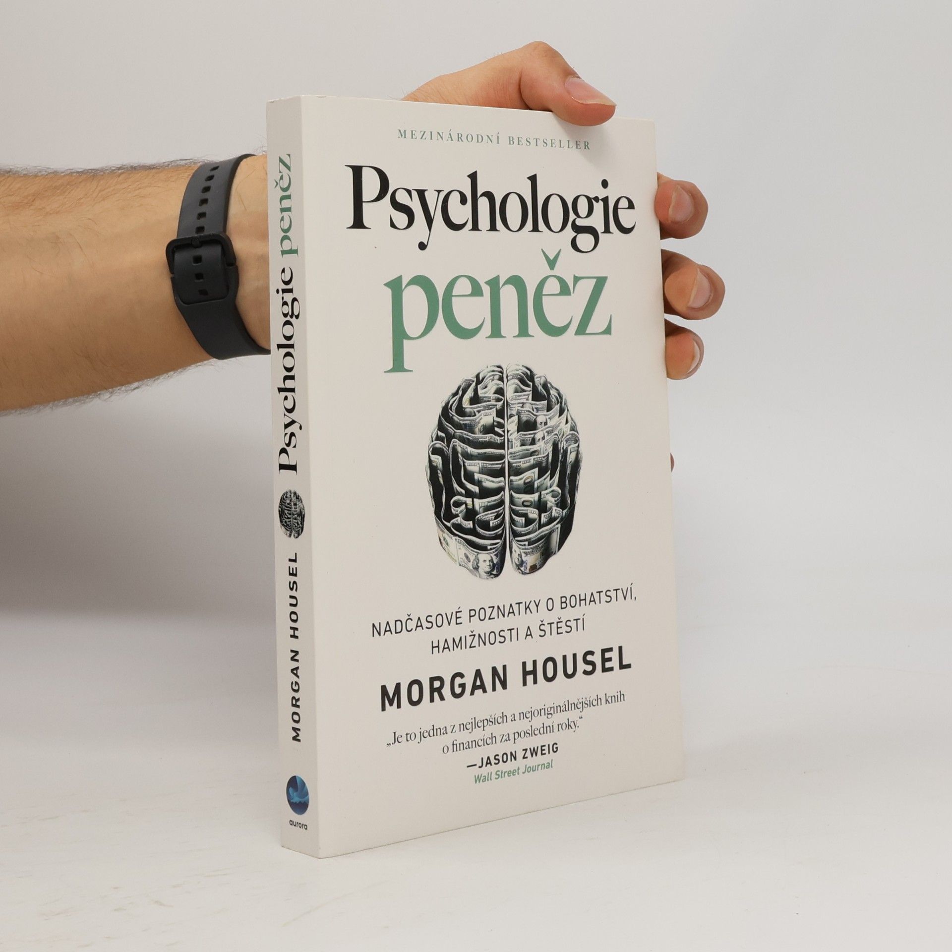 Morgan Housel Psychologie peněz. Nadčasové poznatky o bohatství, hamižnosti a štěstí