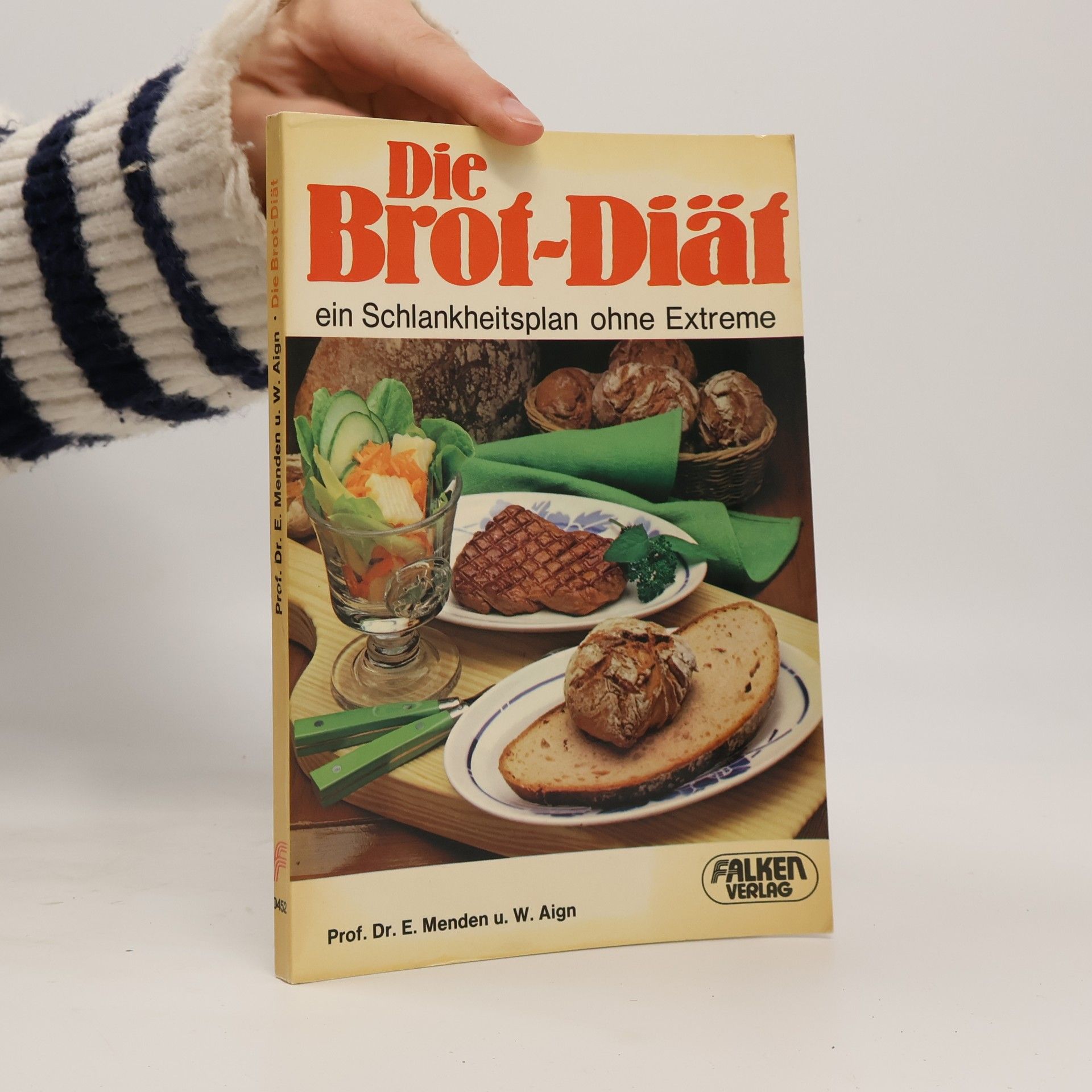Prof. Dr. Erich Menden Die Brot-Diät