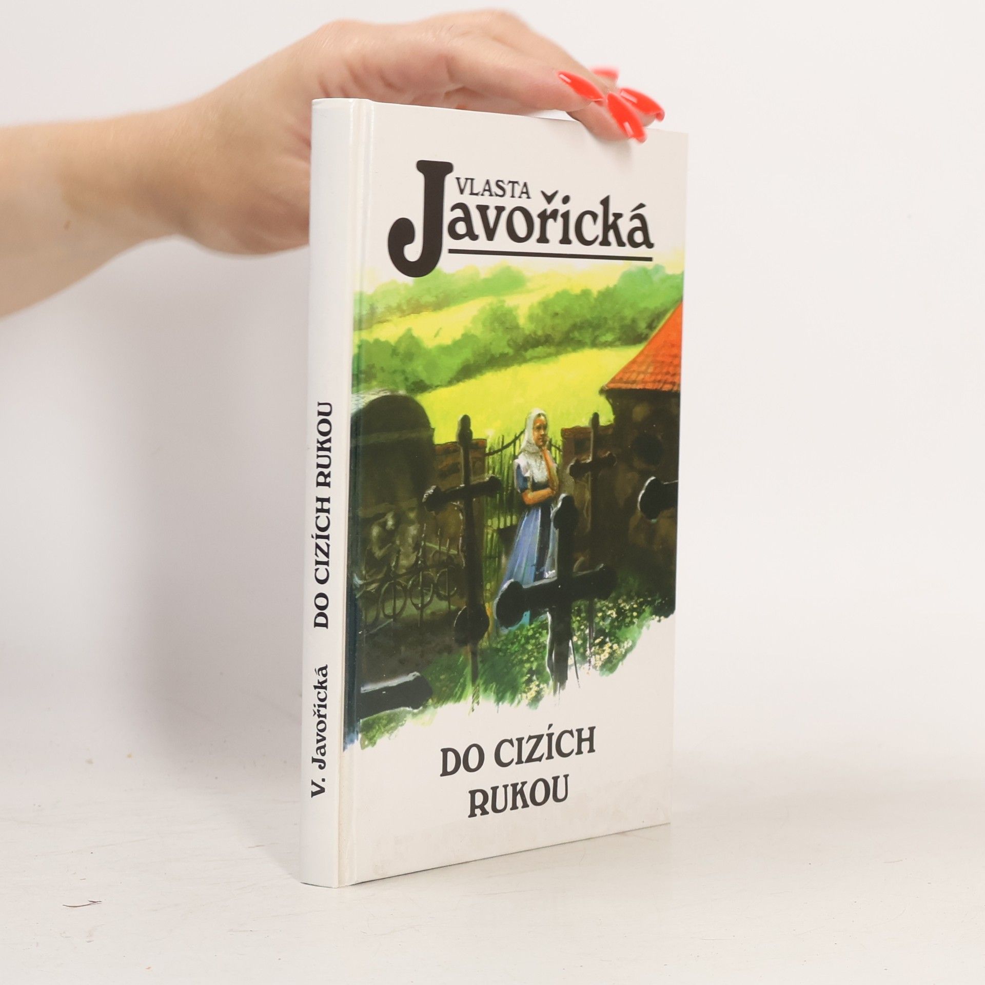 Vlasta Javořická Do cizích rukou