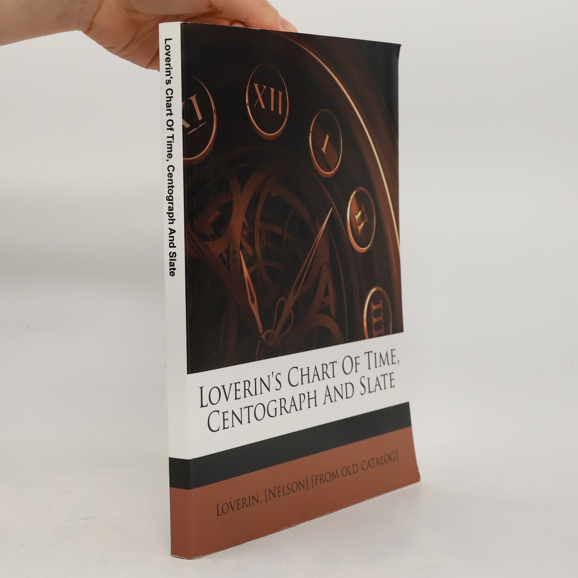 Nelson Loverin Loverin's Chart of Time, Centograph and Slate