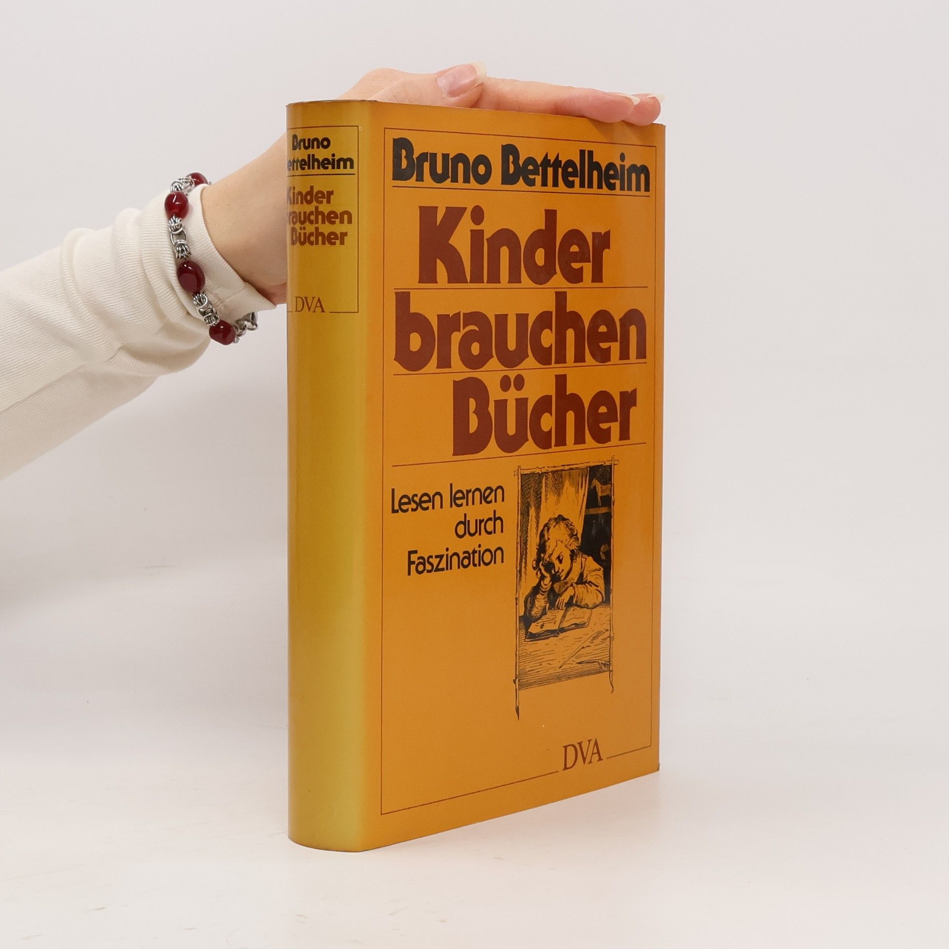 Kinder brauchen Bücher : Lesen lernen durch Faszination