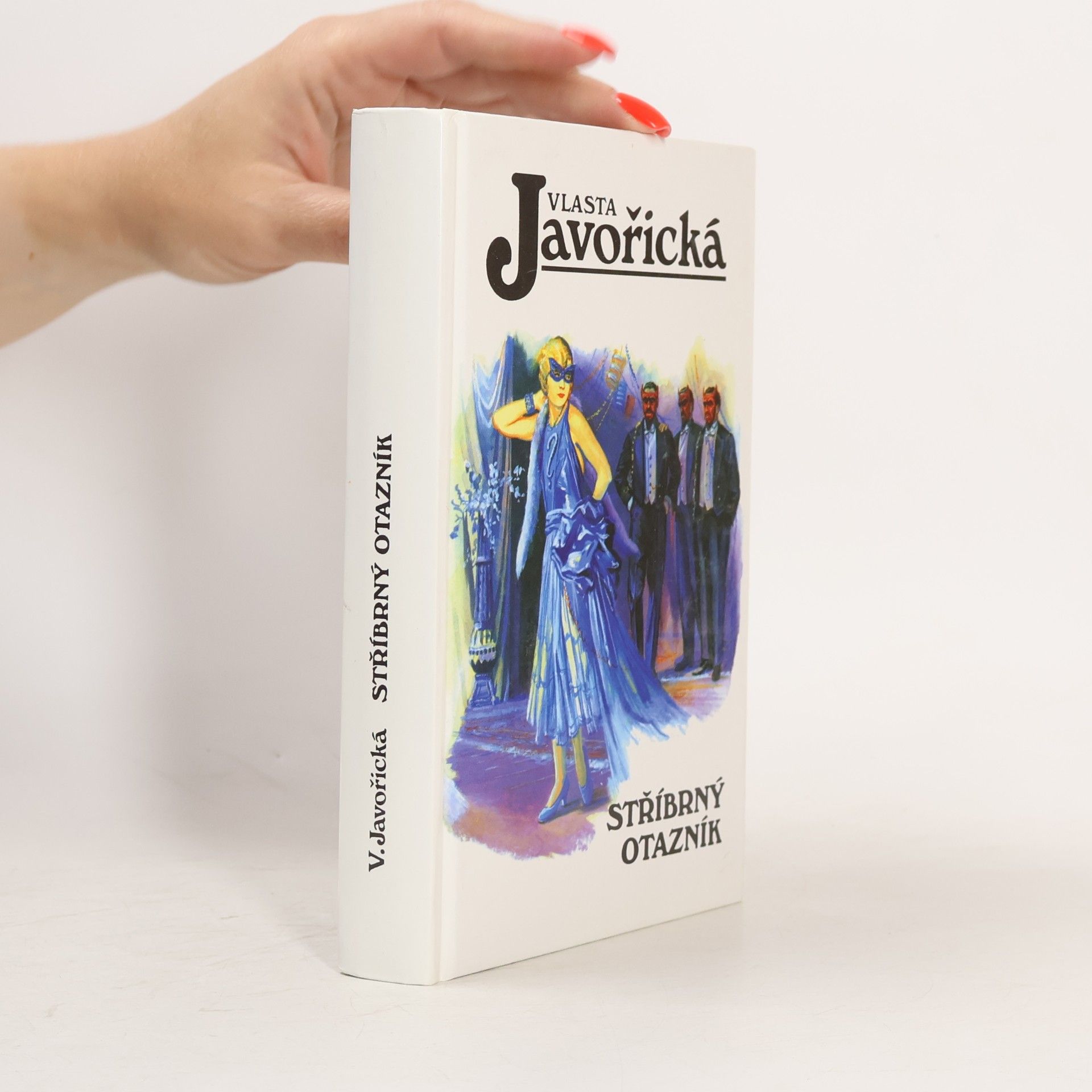 Vlasta Javořická Stříbrný otazník (2 díly v 1 svazku)