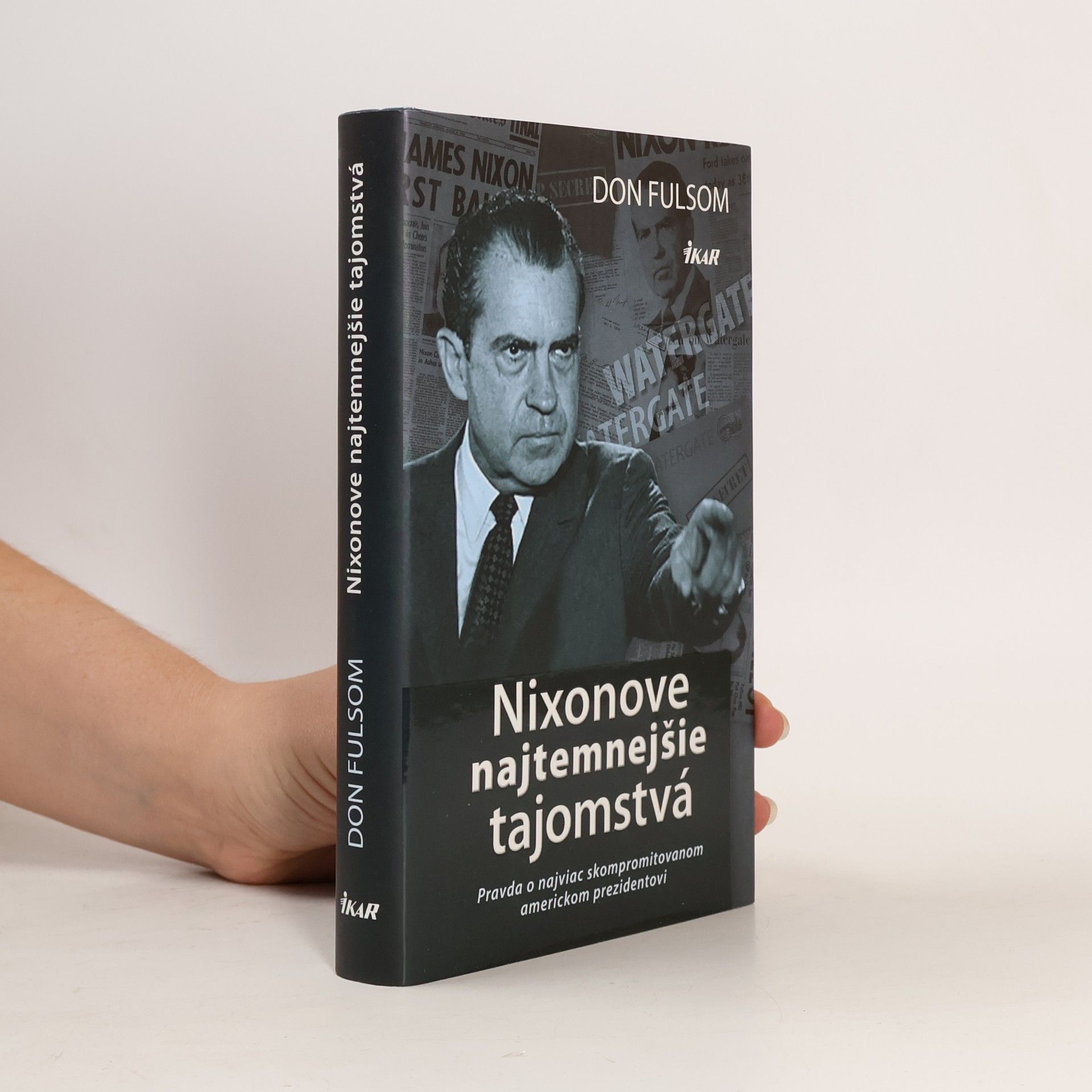 Donald Fulsom Nixonove najtemnejšie tajomstvá