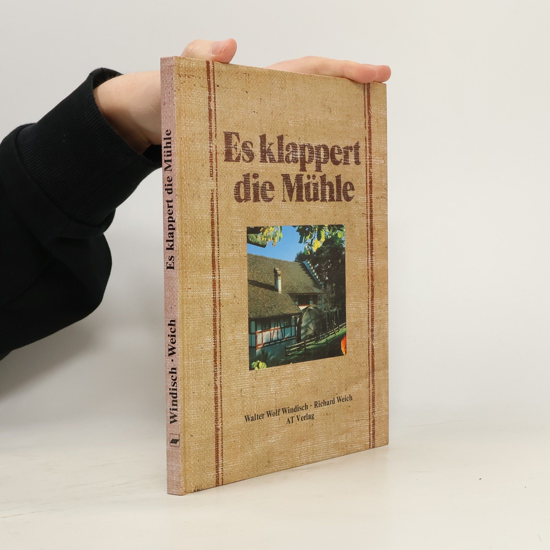 Richard Weich Es klappert die Mühle