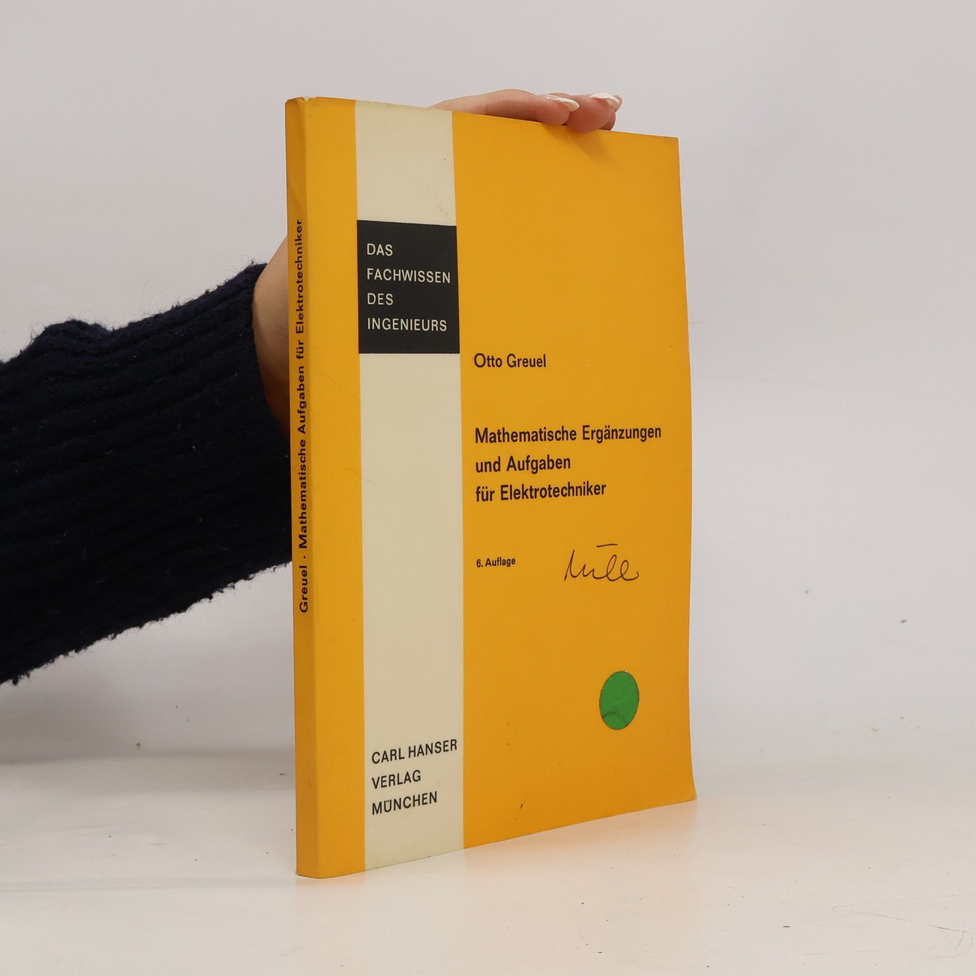 Das Fachwissen des Ingenieurs: Mathematische Ergänzungen und Aufgaben für Elektrotechniker - 6. Auflage
