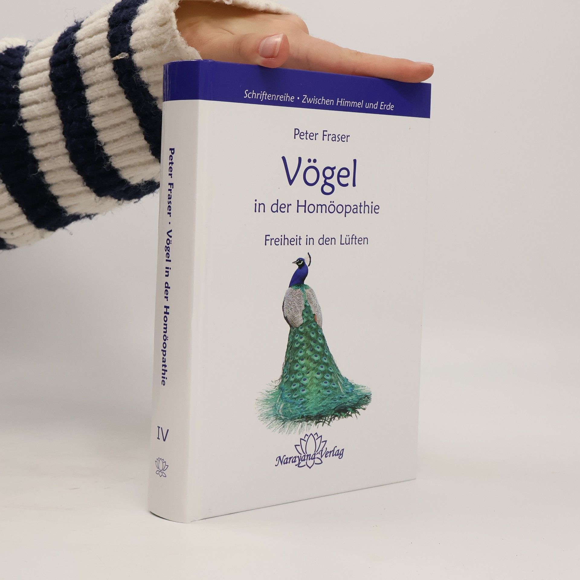 Peter Fraser Schriftenreihe Zwischen Himmel und Erde - 4: Vögel in der Homöopathie