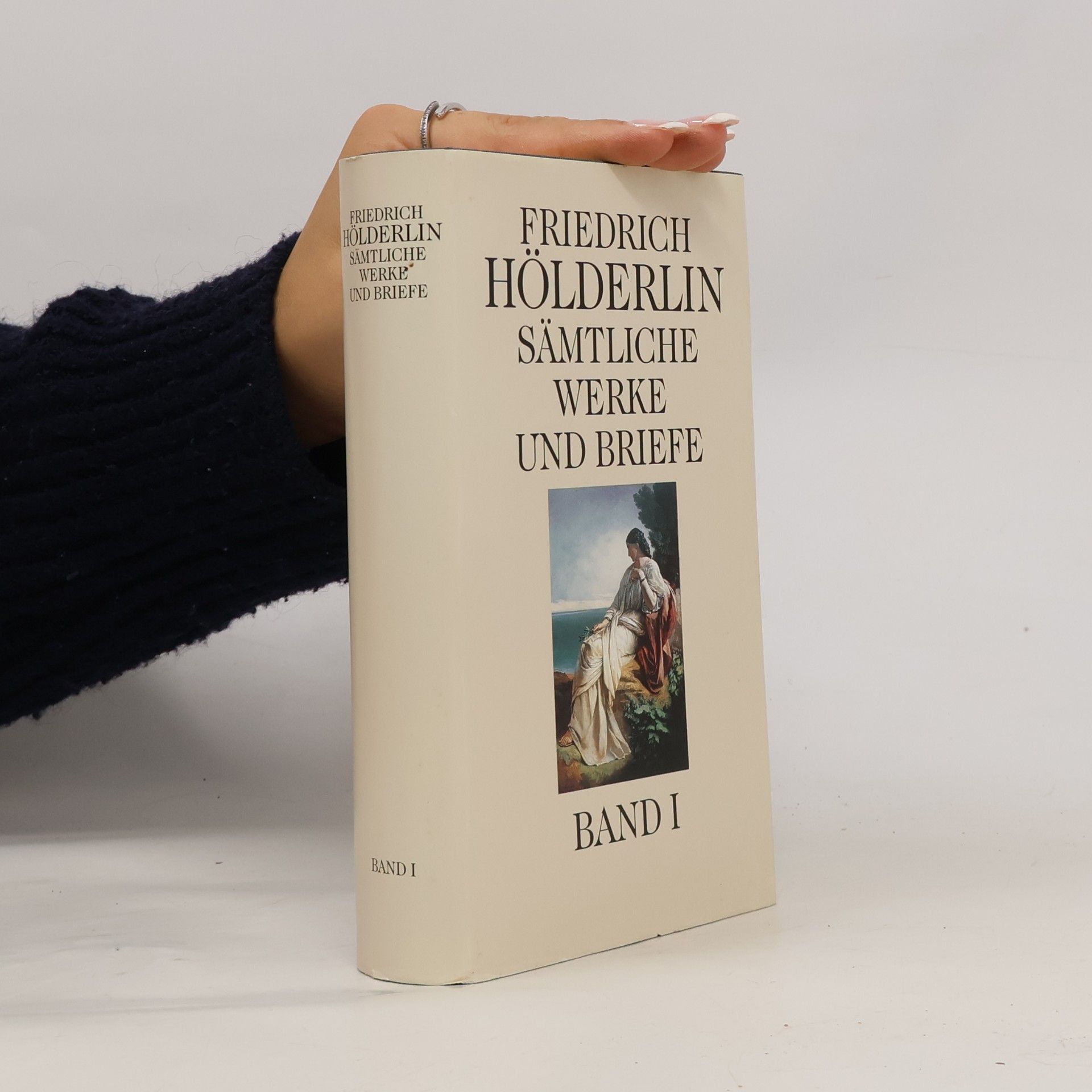 Friedrich Hölderlin Sämtliche Werke und Briefe. Band I