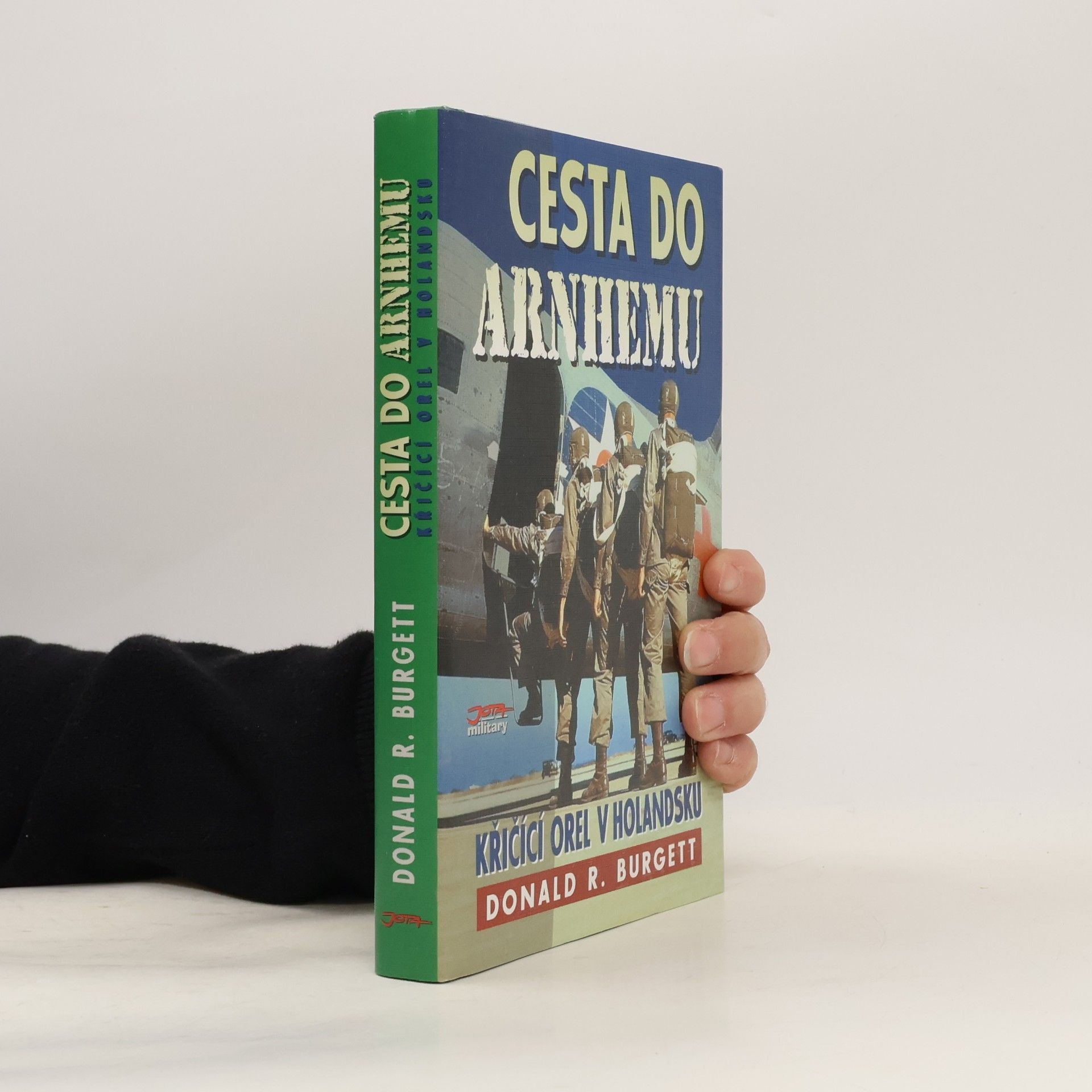 Luděk Matyska Cesta do Arnhemu : Křičící orel v Holandsku