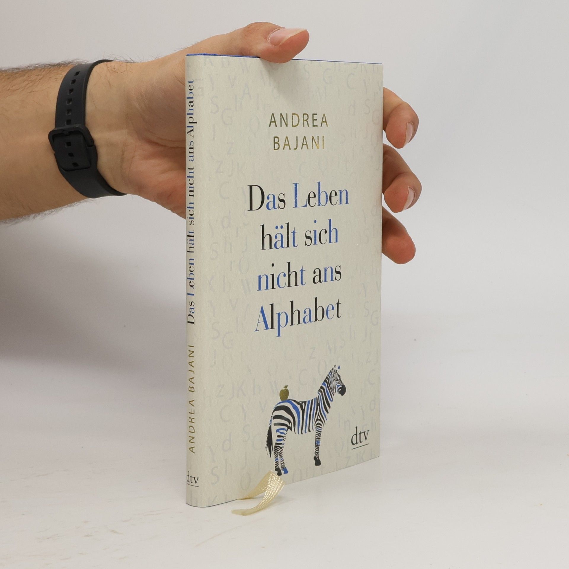 Andrea Bajani Das Leben hält sich nicht ans Alphabet
